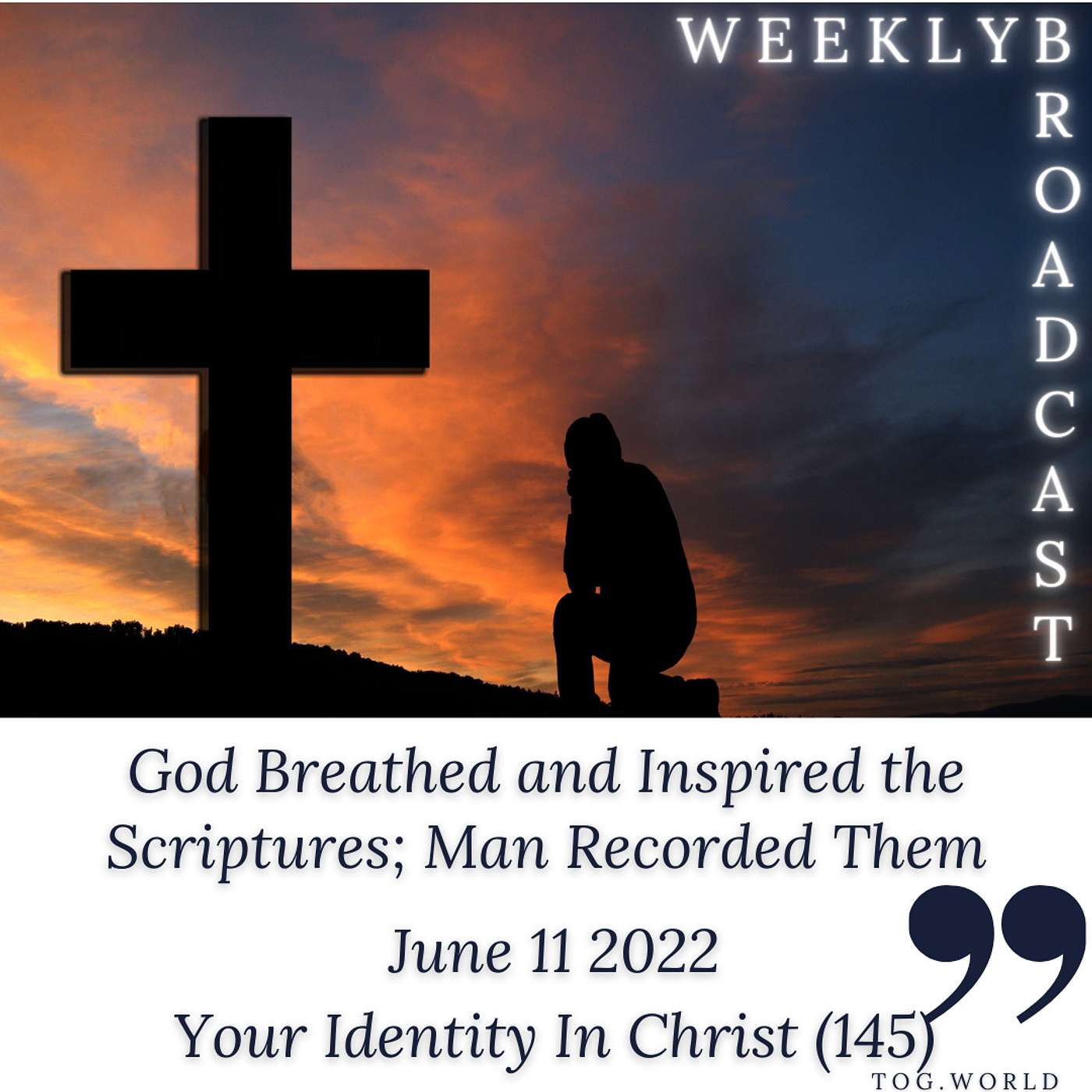 God Breathed and Inspired the Scriptures; Man Recorded Them - Your Identity In Christ (145) – June 11 2022 episode artwork