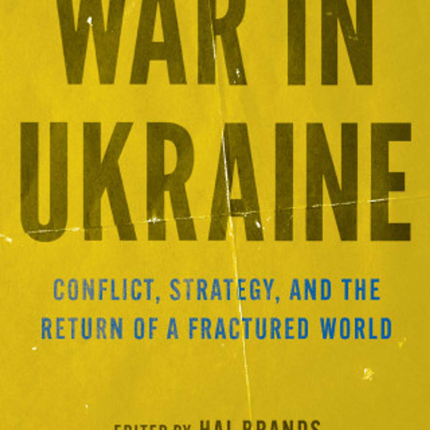 Hal Brands-War in Ukraine