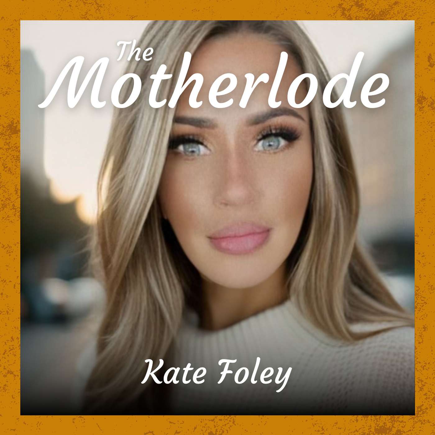 The Motherlode Show