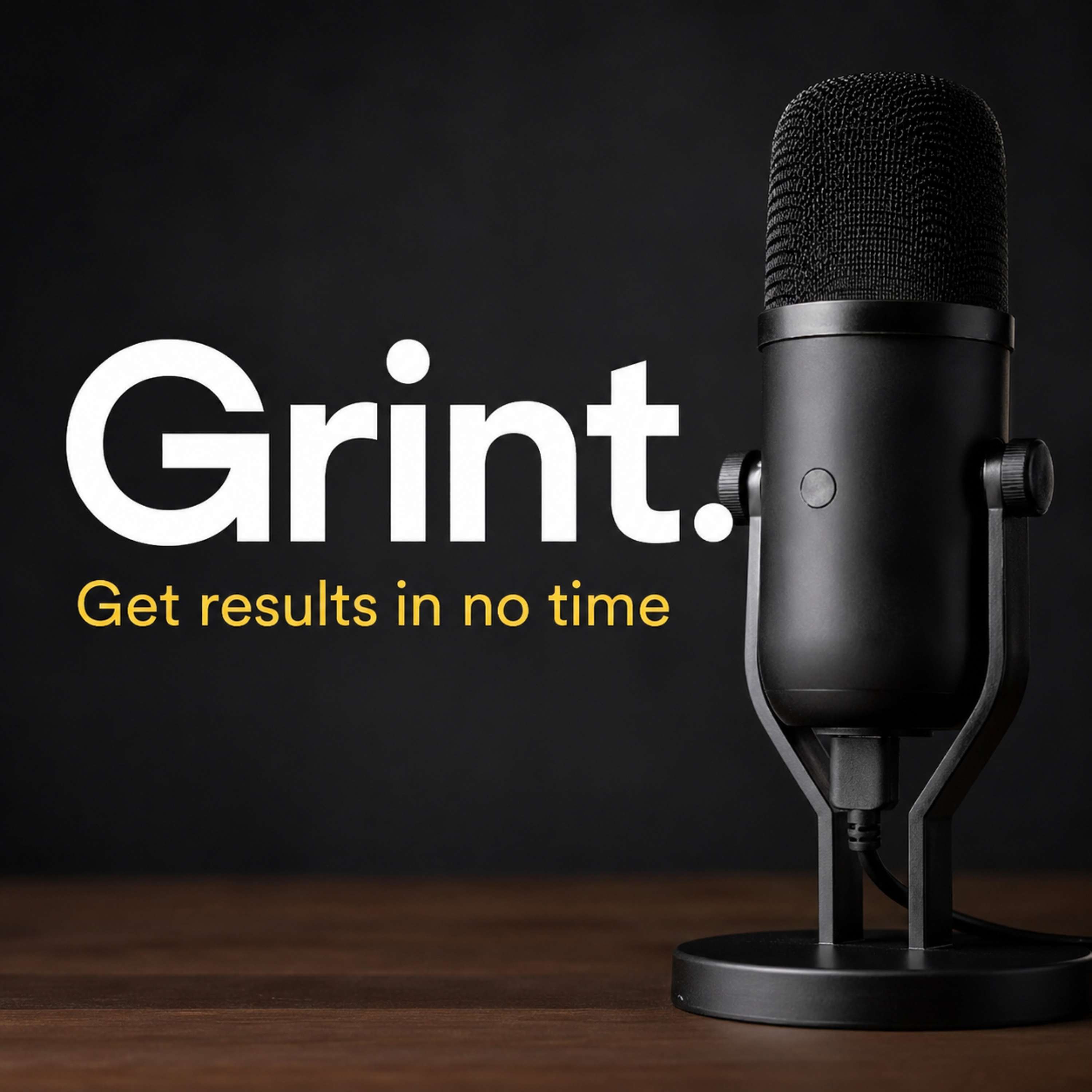 Grint - Get Results In No Time