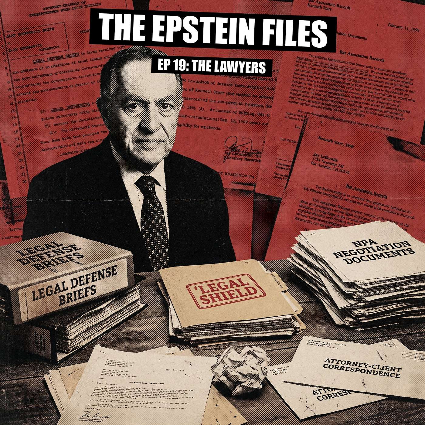 File 19 - Dershowitz, Starr, and Epstein's Legal Shield