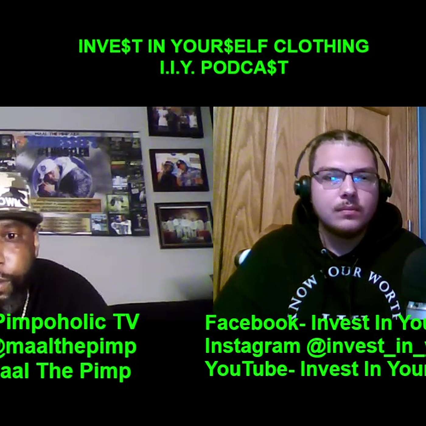 I.I.Y. Podcast Featuring Maal The Pimp (Talks Movie with Boosie Badazz & The music industry) (48)
