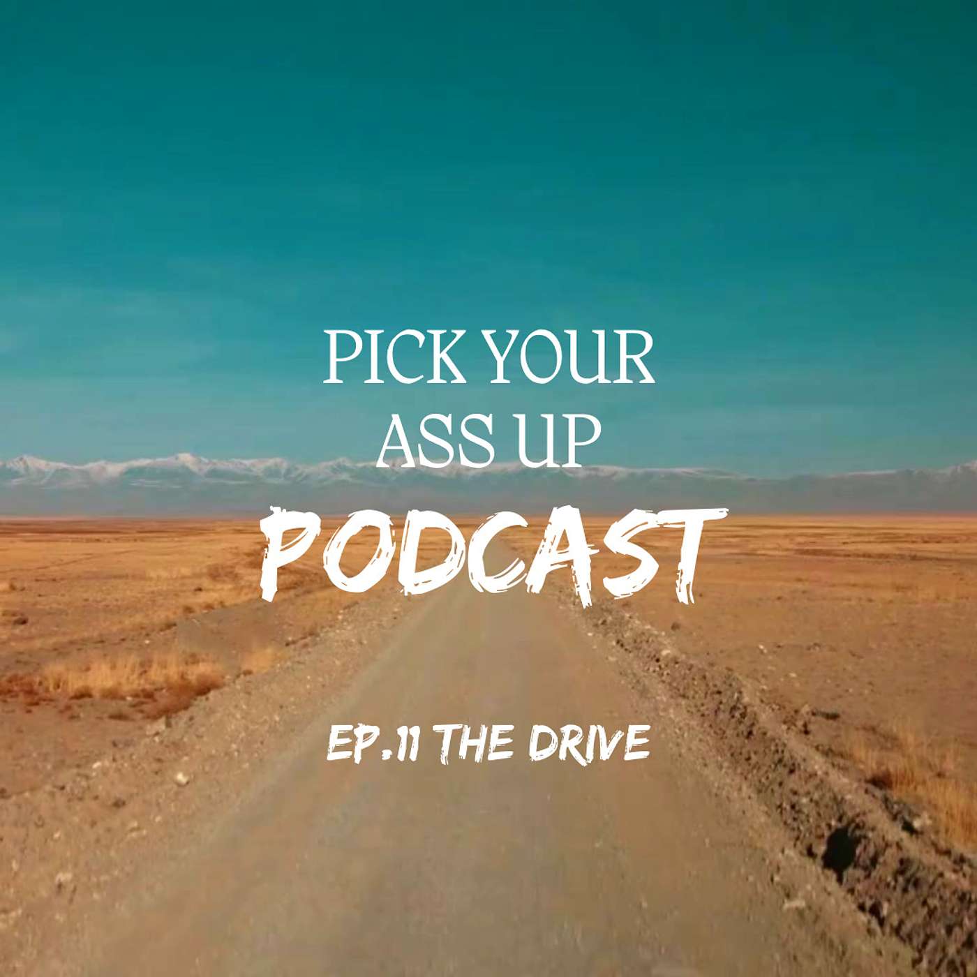 Episode 11 - The Drive