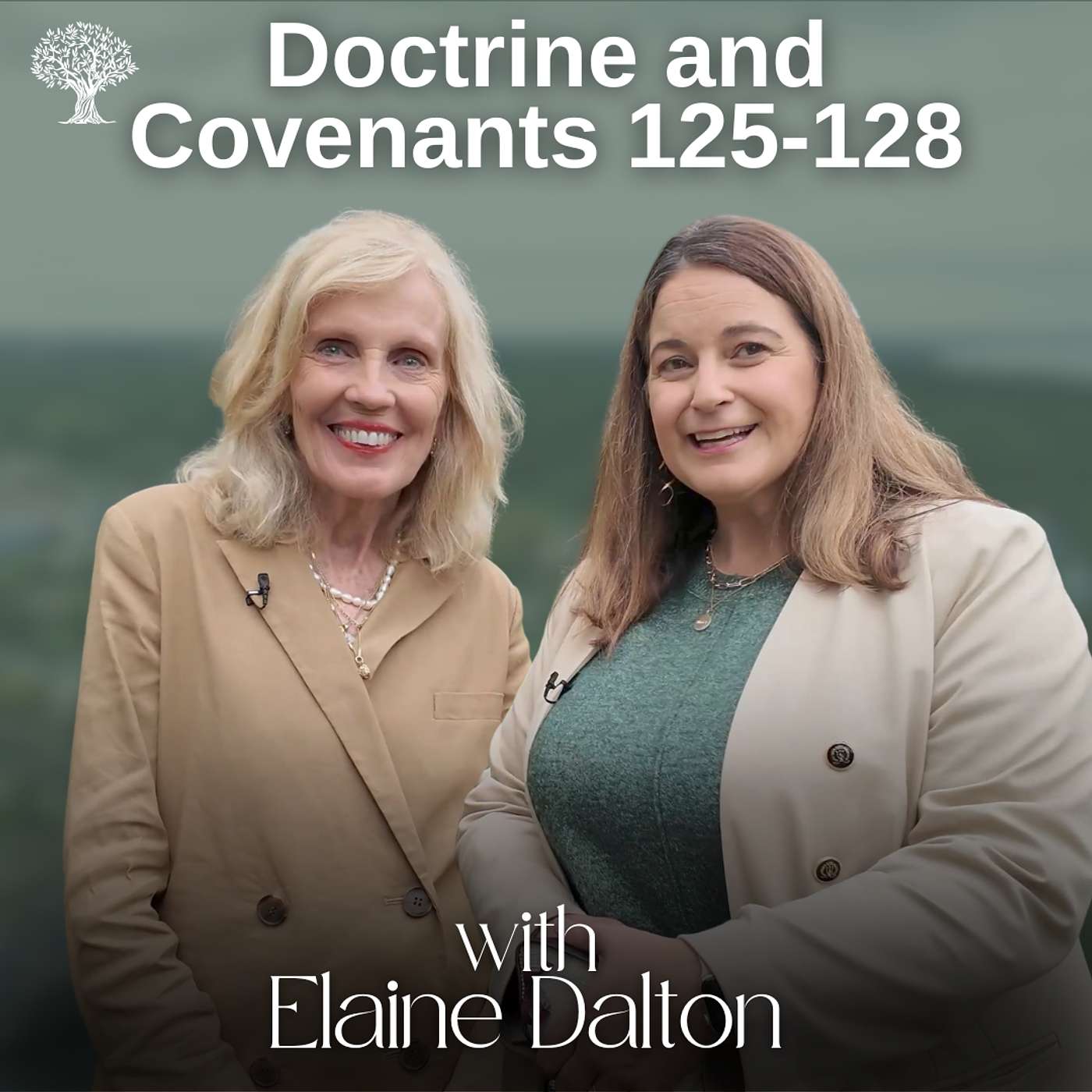 Doctrine and Covenants 125-128 | Dr. Barbara Morgan Gardner and Elaine Dalton | Nov. 3-9