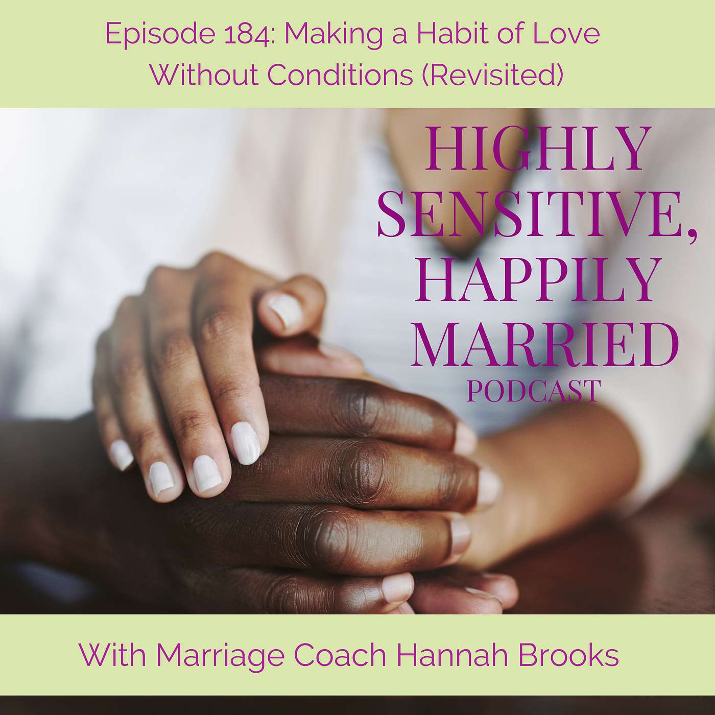 Making a Habit of Love Without Conditions (Revisited)