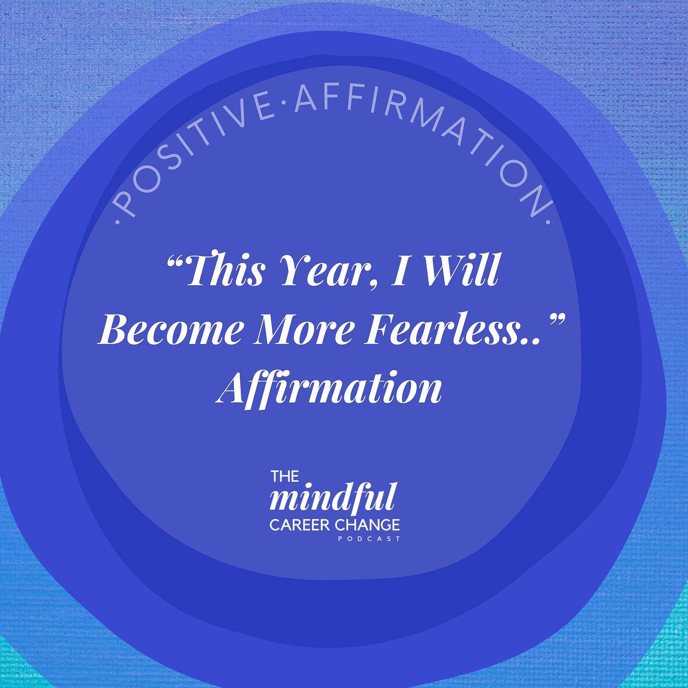 34. Affirmation for Transformation—Add These Three “S’s” To Your New Year’s Goal