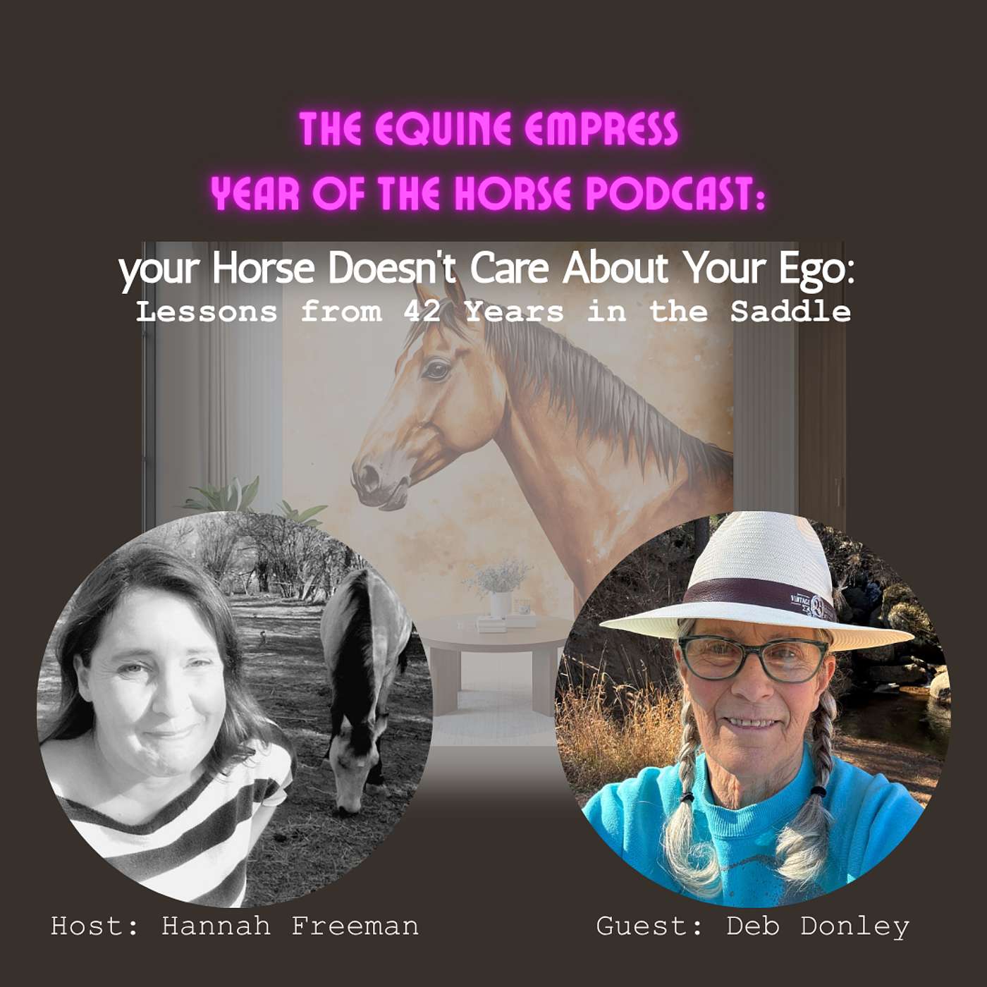 The Horse Doesn’t Care About Your Ego: Lessons from 42 Years in the Saddle episode artwork
