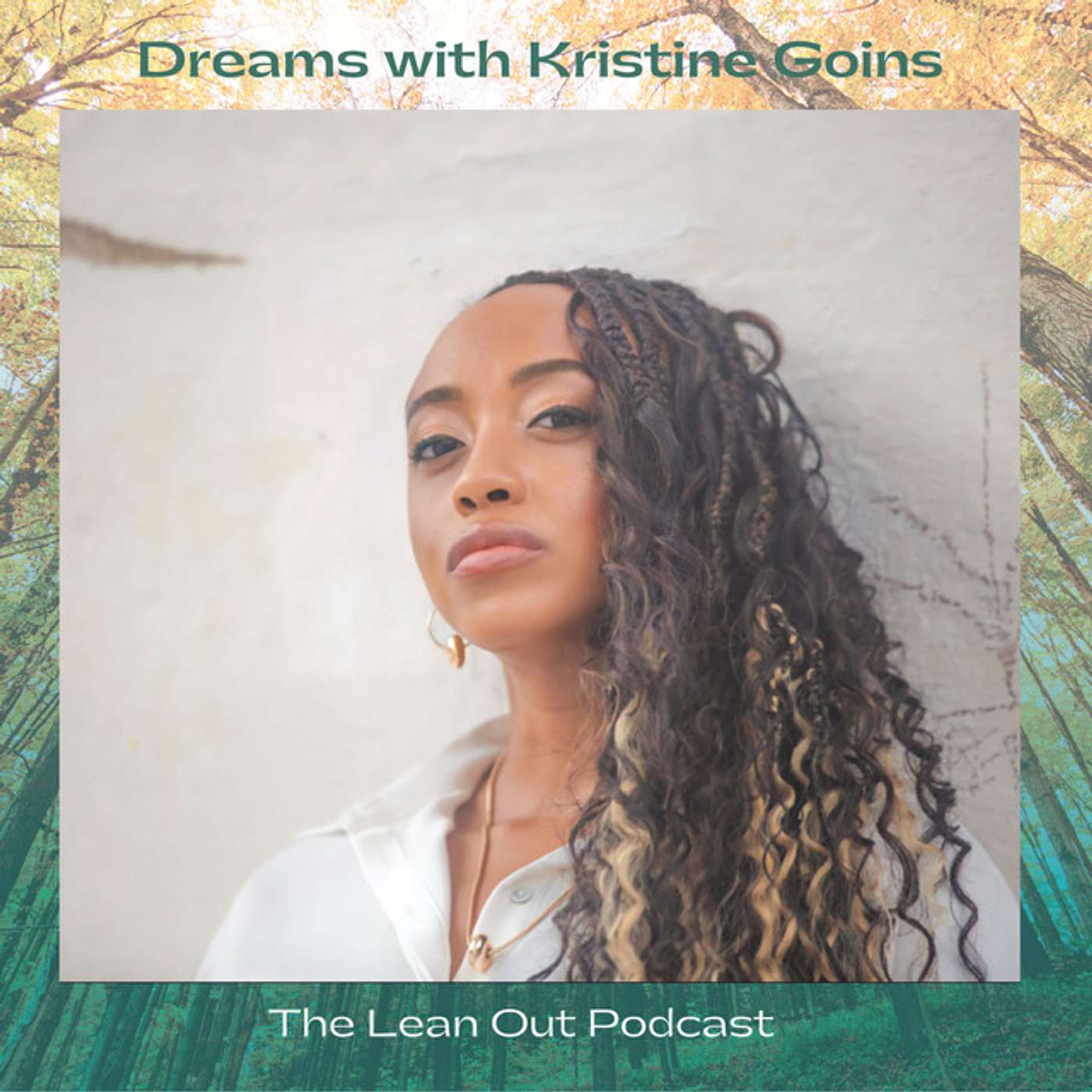 Dreams with Kristine Goins