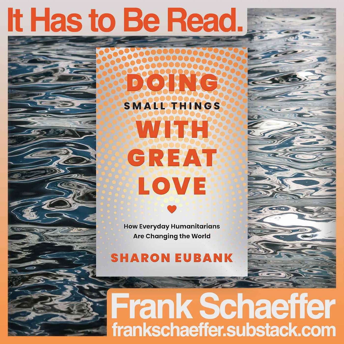 Doing Small Things With Great Love — Sharon Eubank