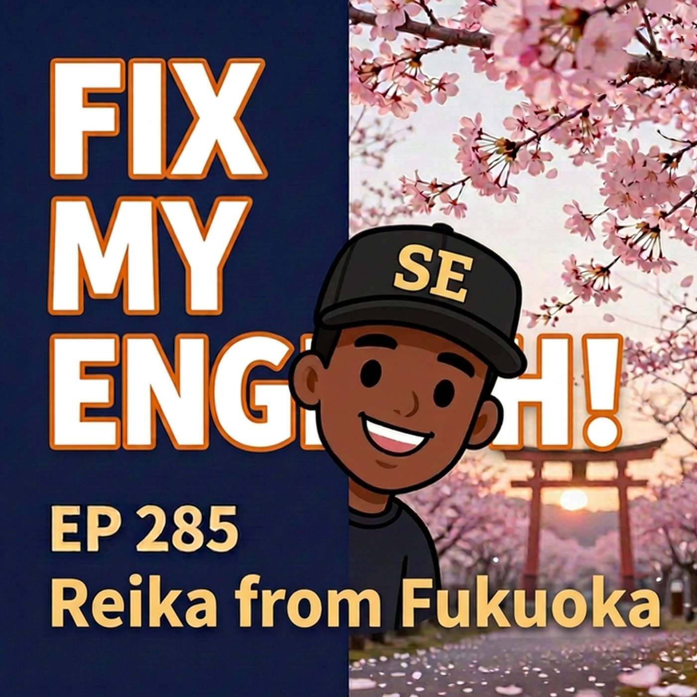 285. FME:"Fix My English: Master the 3 Exact Fixes That Make You Sound Native (Reika's Transformation)" | 「Fix My English:リーカが学んだ3つの修正法をマスターして、ネイティブみたいに聞こえるようになる」 episode artwork