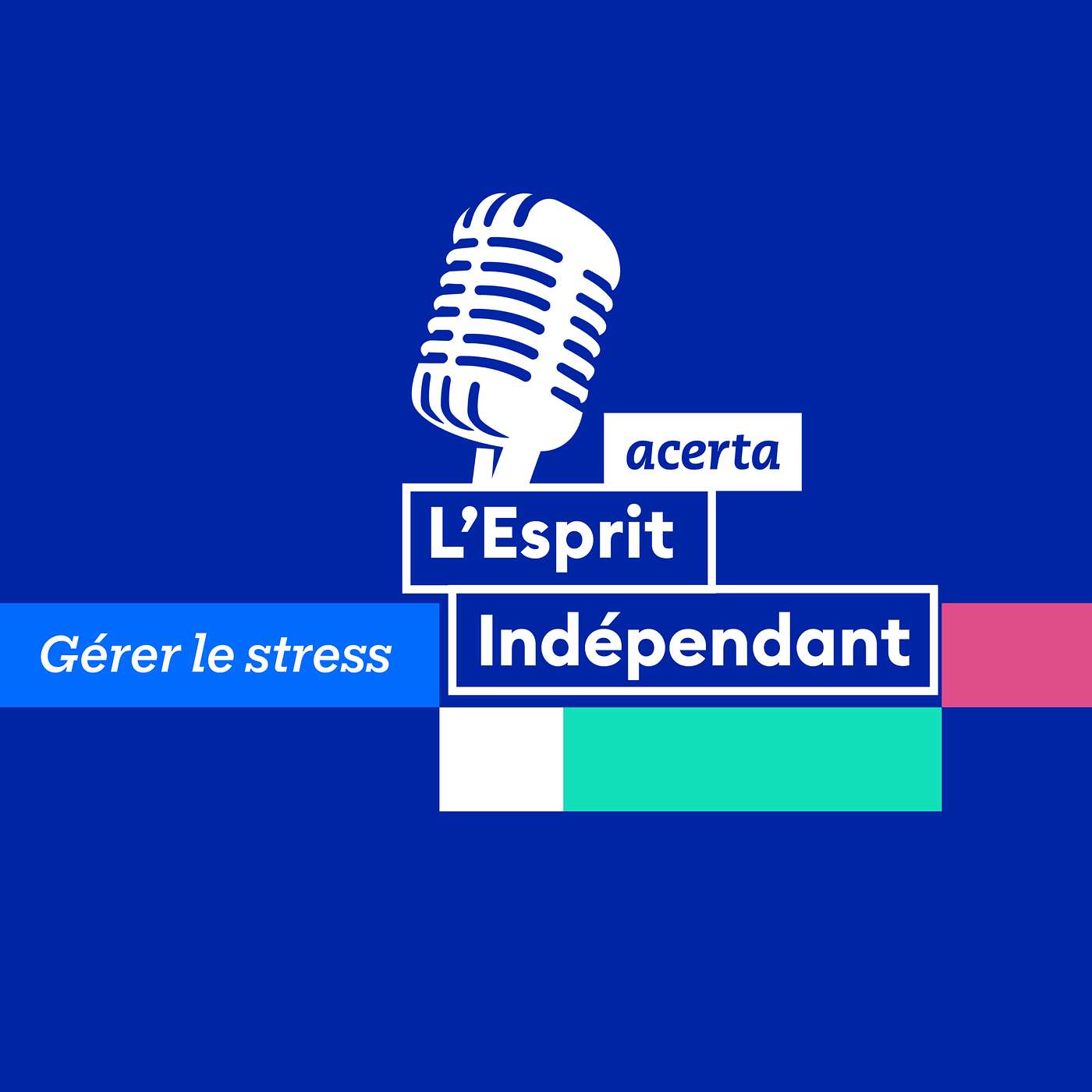 L'Esprit Indépendant : Gérer le stress comme indépendant L'Esprit Indépendant : Gérer le stress comme indépendant