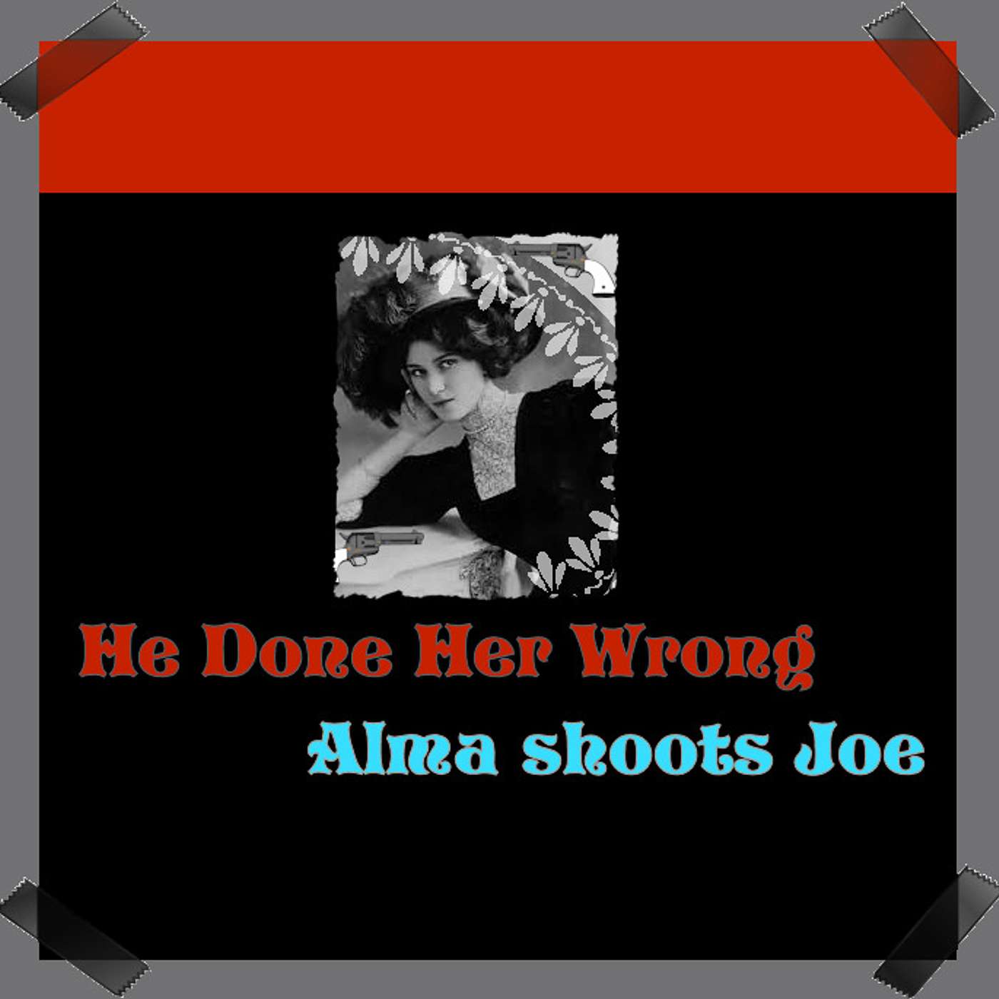 He Done Her Wrong --- Alma shoots Joe episode artwork