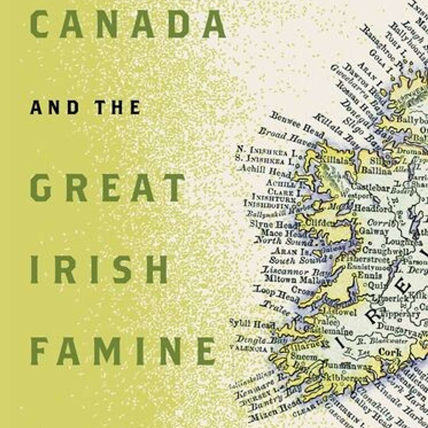 William Jenkins, ed., *Canada and the Great Irish Famine*. Montreal & Kingston: McGill-Queen’s University Press, 2025. episode artwork