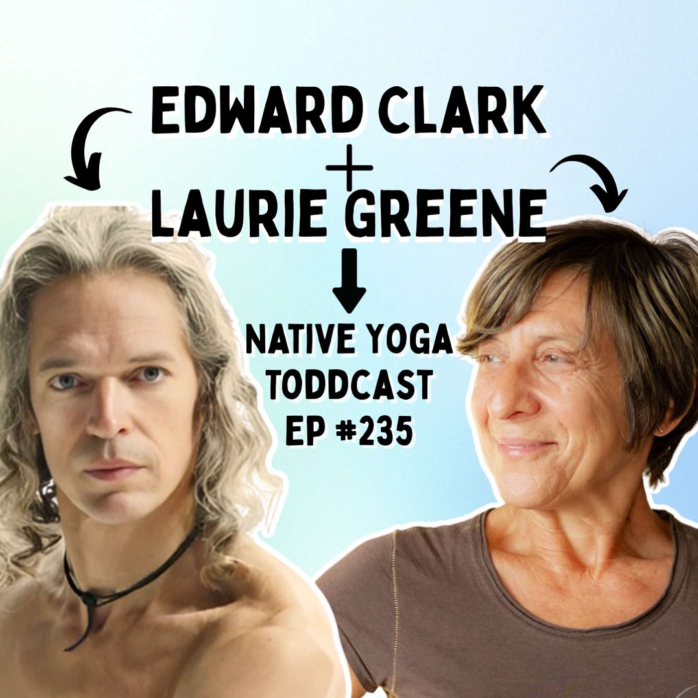 Edward Clark & Laurie A. Greene ~ The Future of Yoga: Asana, Vinyasa & Emotional Depth