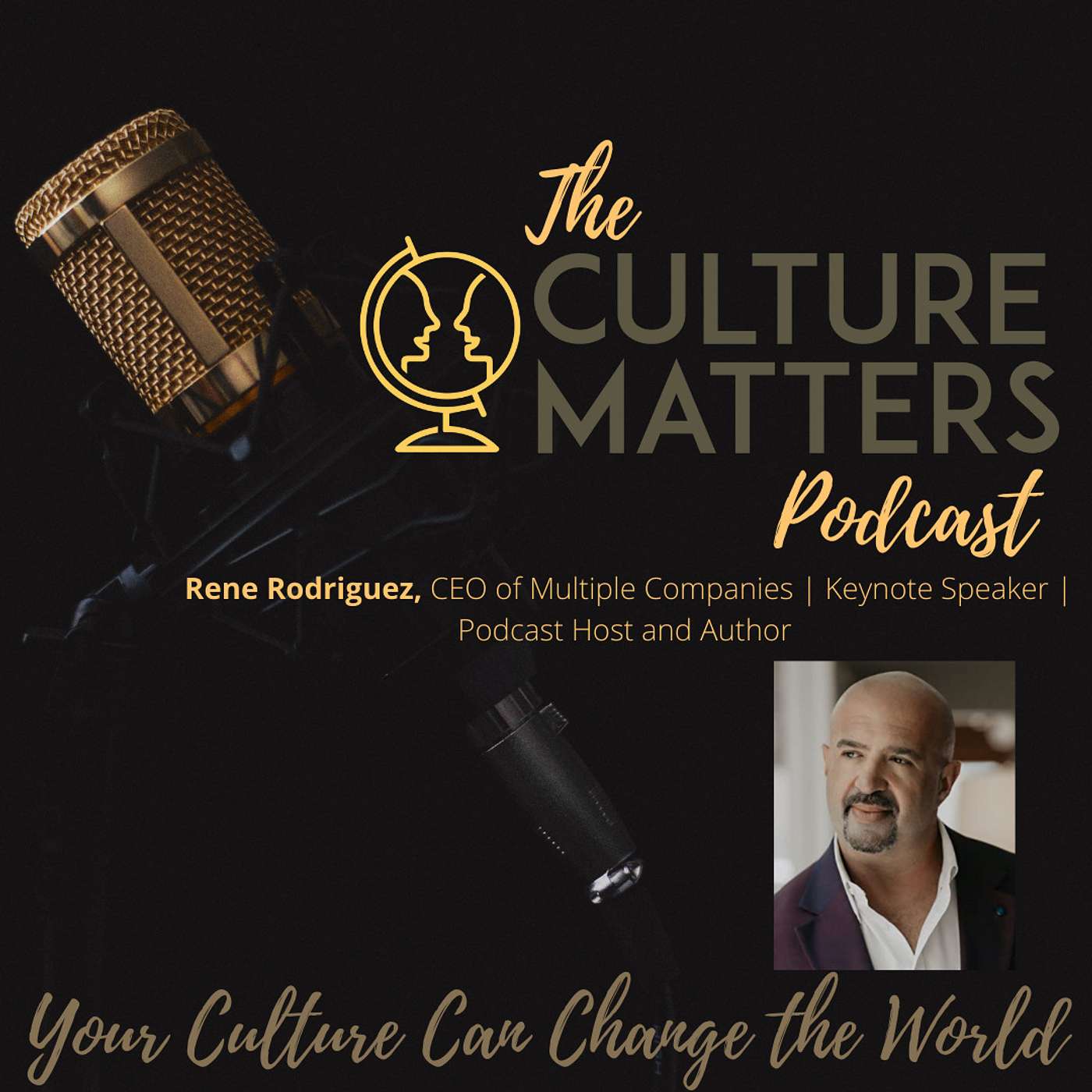 Season 9, Episode 99: Guest: Rene Rodriguez: Influence Amplified