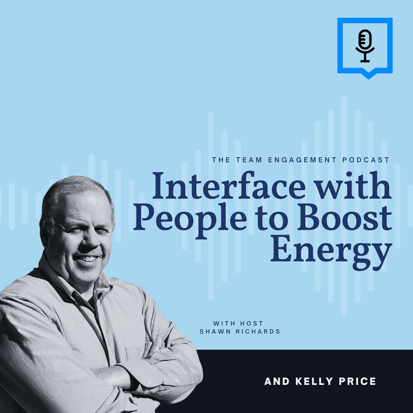 Interface with People to Boost Energy | Kelly Price Interface with People to Boost Energy | Kelly Price