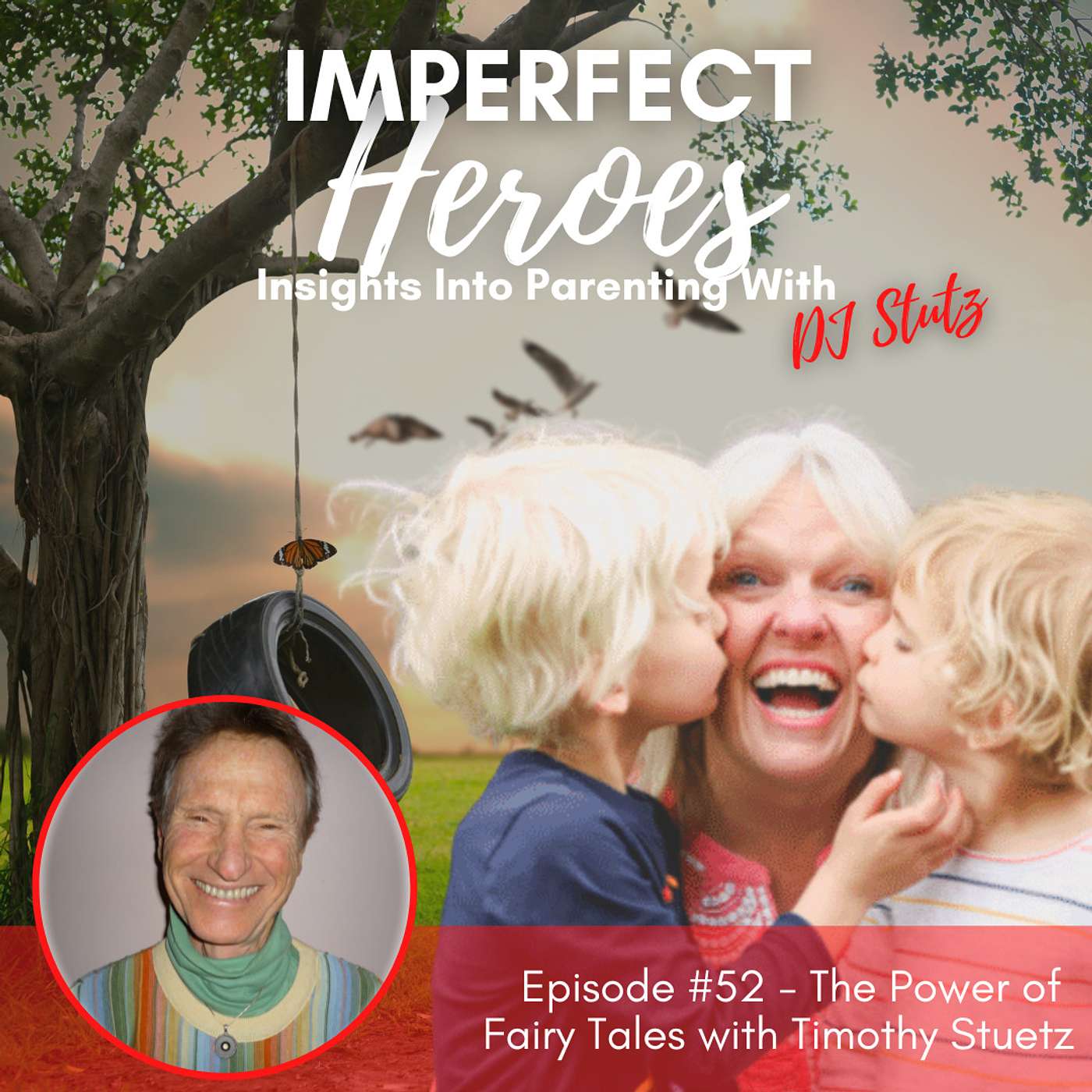 Imperfect Heroes: Insights Into Parenting