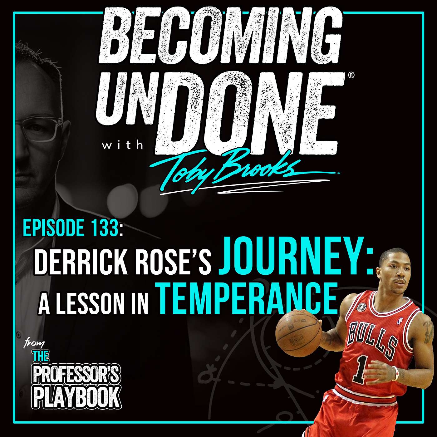 133 | Derrick Rose's Journey: A Lesson in Temperance and Resilience