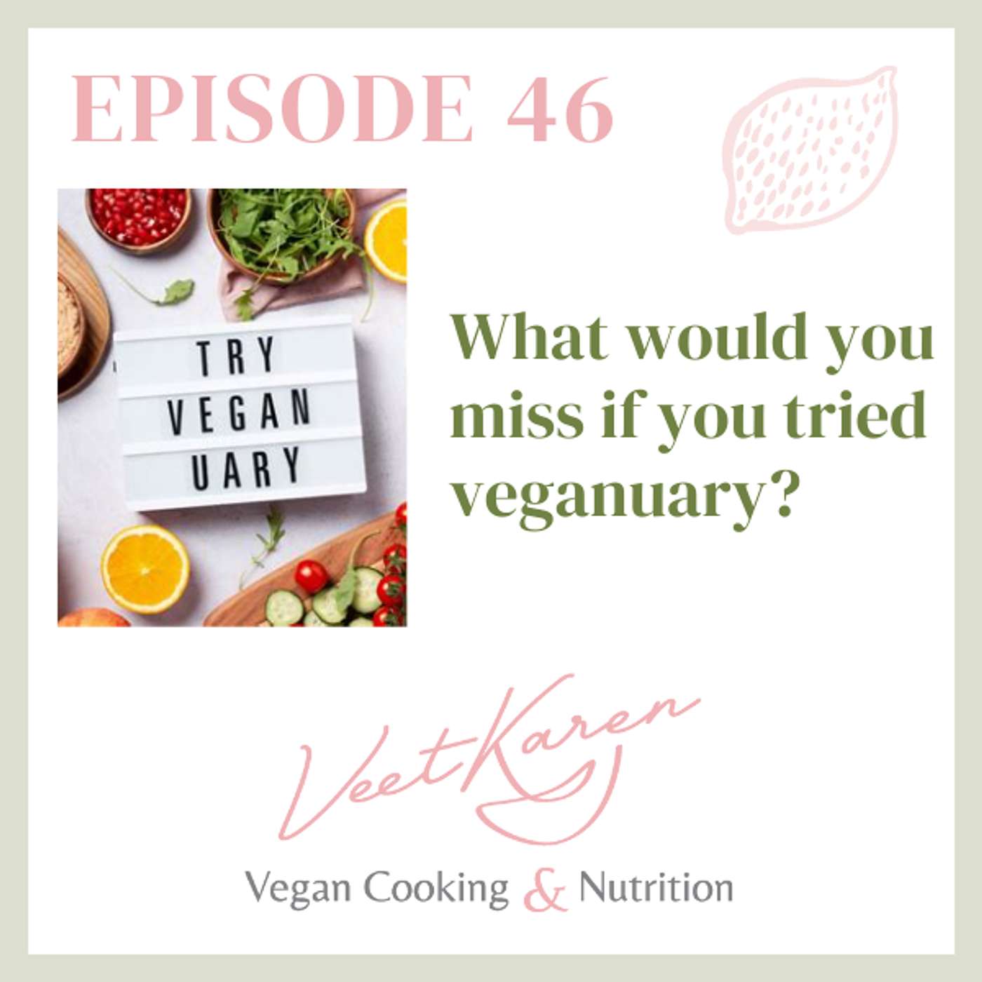 Veet Karen The Vegan Cooking and Nutrition Podcast