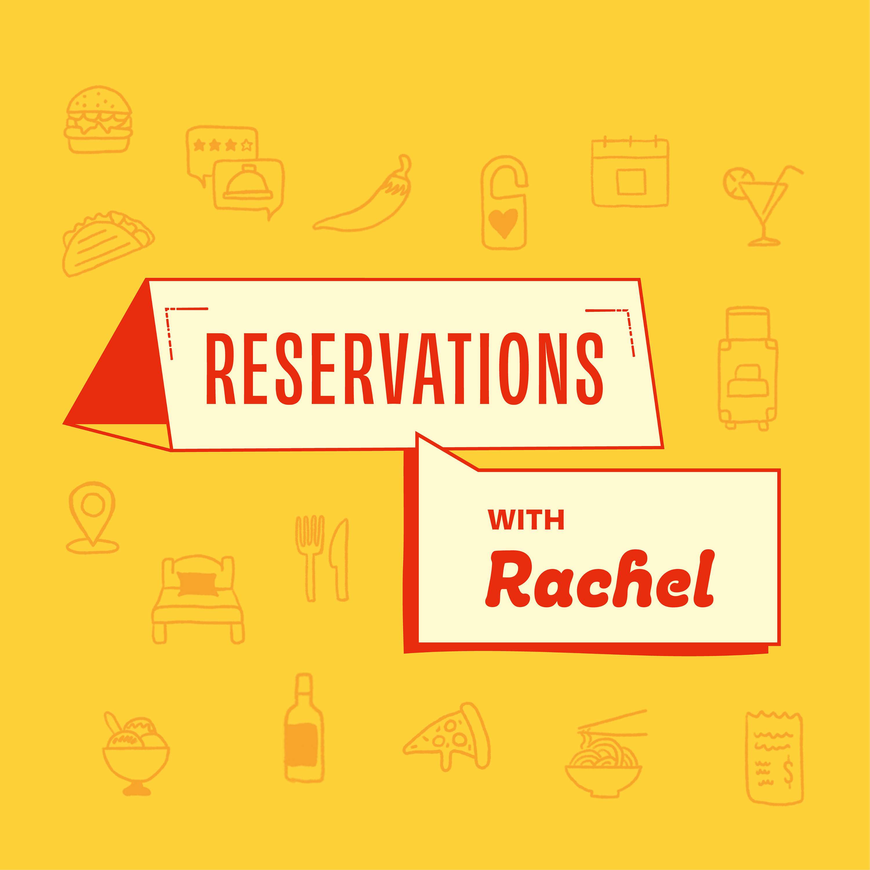 Reservations with Rachel