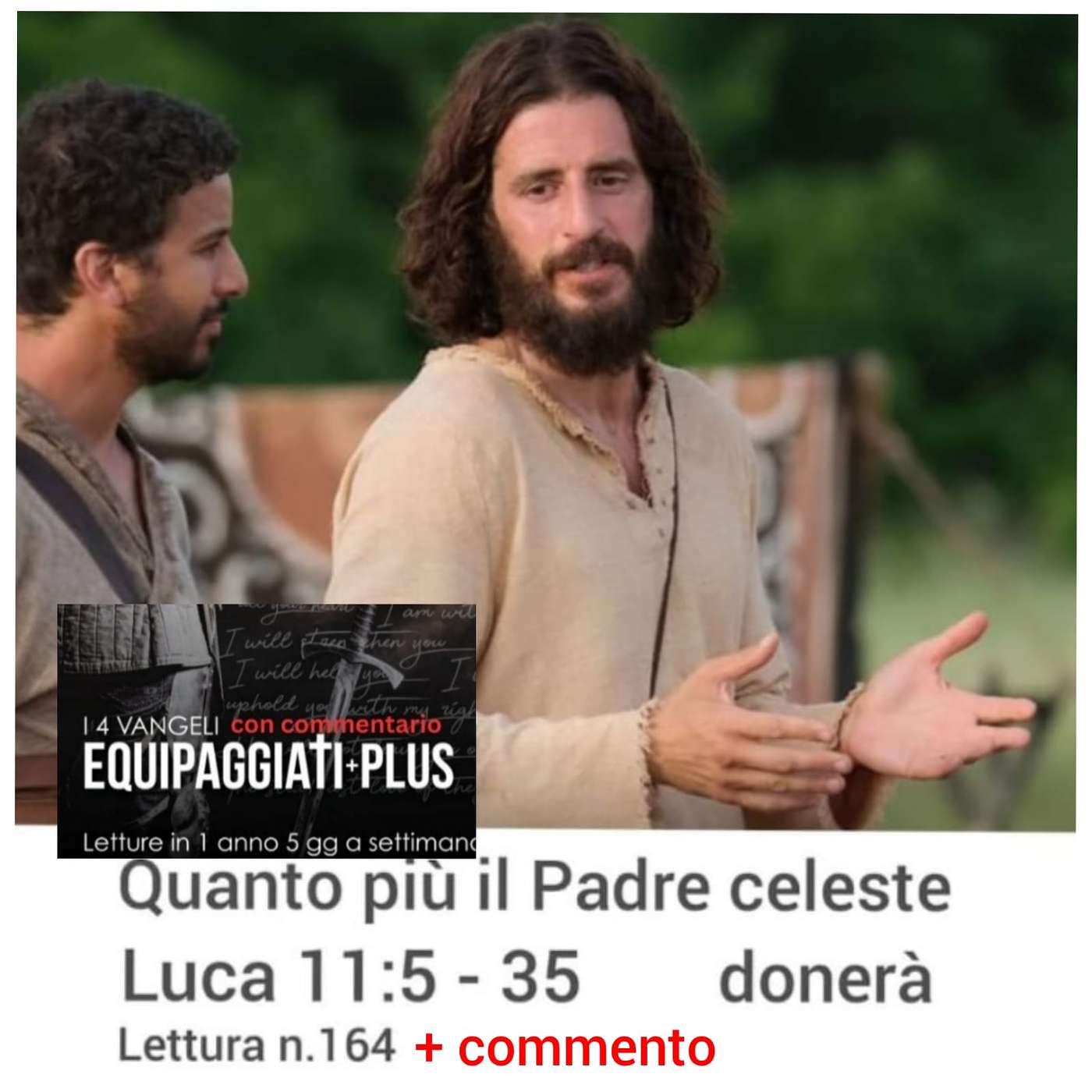 "Quanto piu' il Padre celeste donera'?" - Luca 11:5-32 -  #164 episode artwork