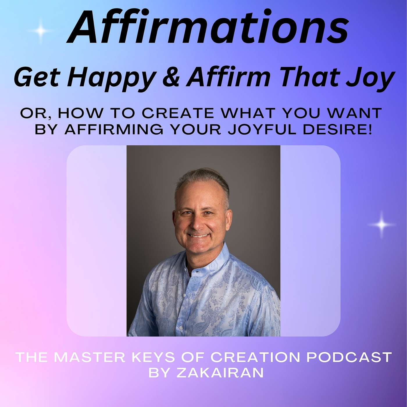Affirmations – Get Happy & Affirm That Joy! episode artwork