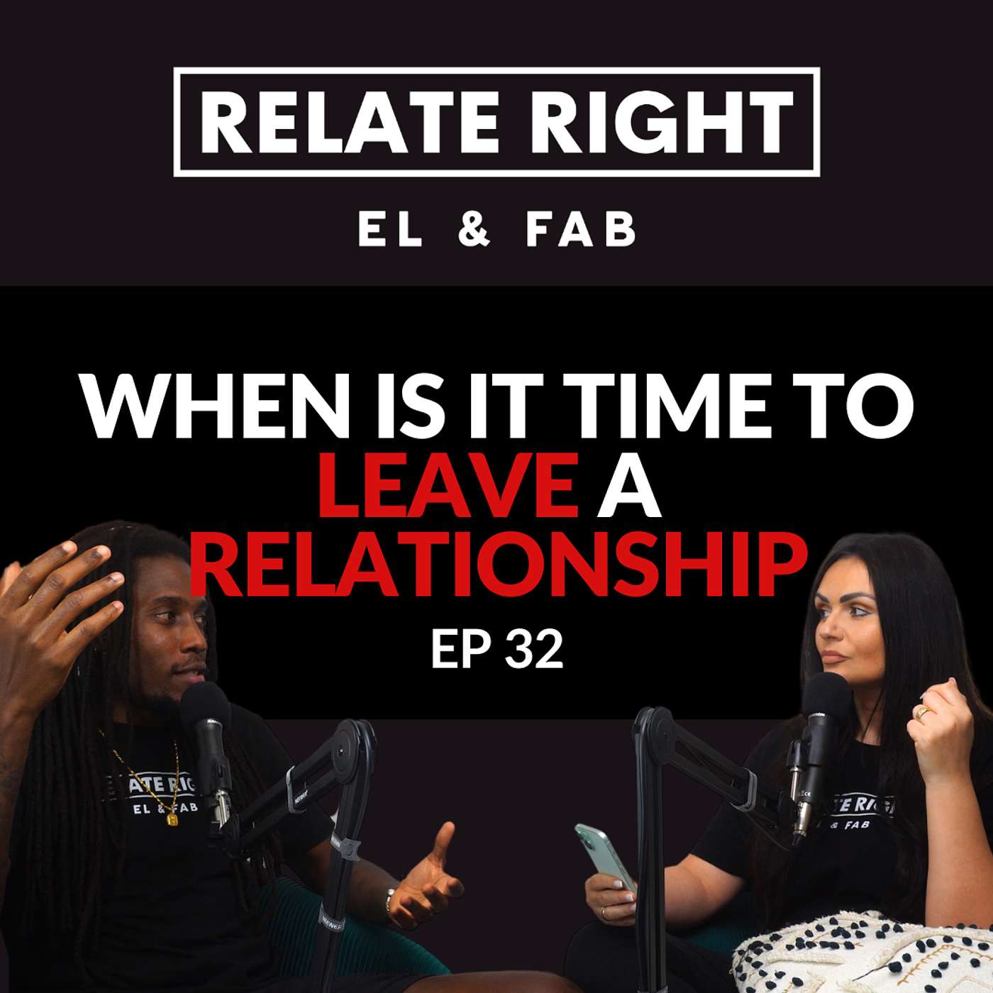 When Is It Time to Leave a Relationship? - Part 1 | Relate Right Podcast