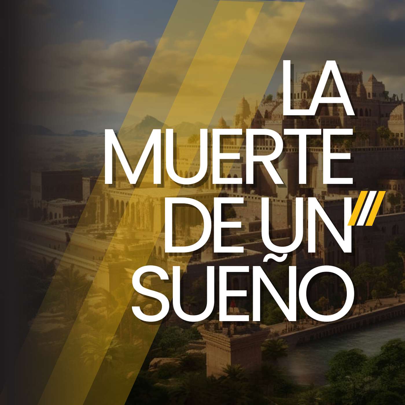 La Muerte de Un Sueño – Prósperos En Babilonia (PT2) episode artwork