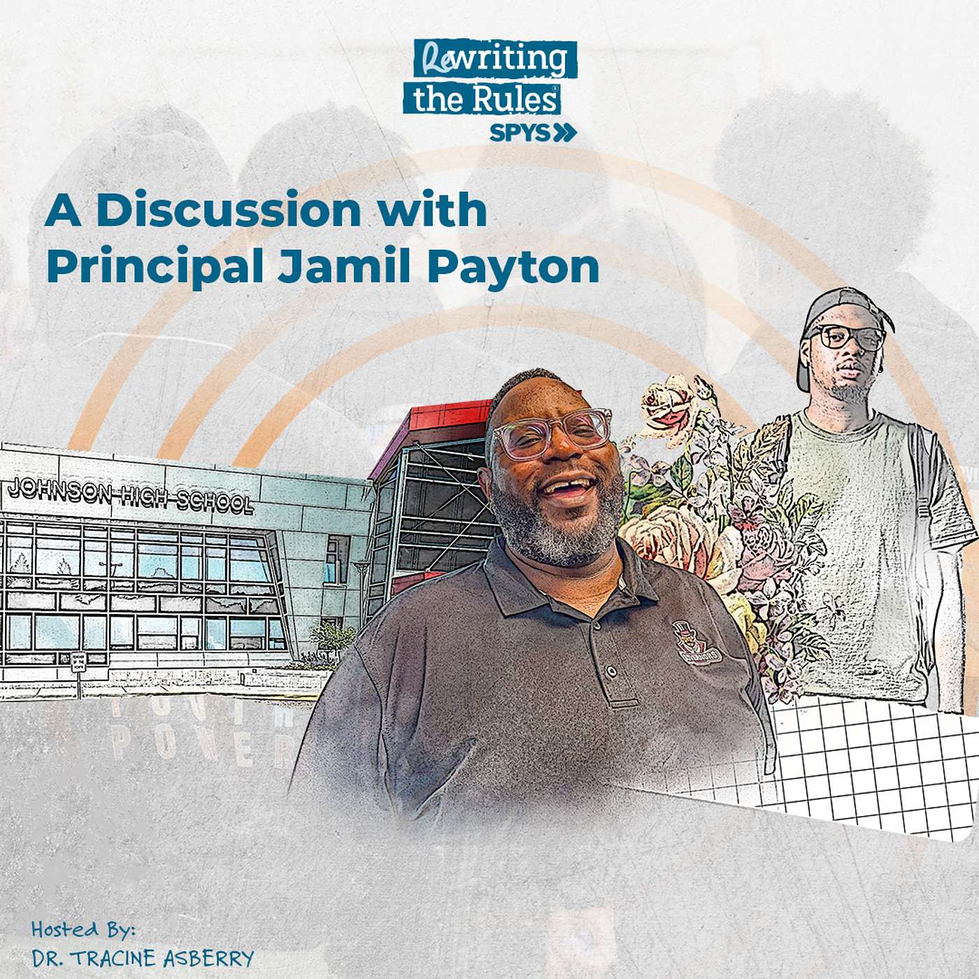 A Discussion with Principal Jamil Payton: Part 1 A Discussion with Principal Jamil Payton: Part 1