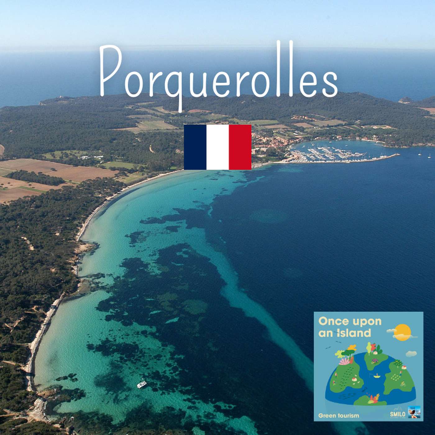 #5- Porquerolles (France) : Tourisme de masse et hyper fréquentation estivale sont-ils compatibles avec le caractère unique et exceptionnel du site ?