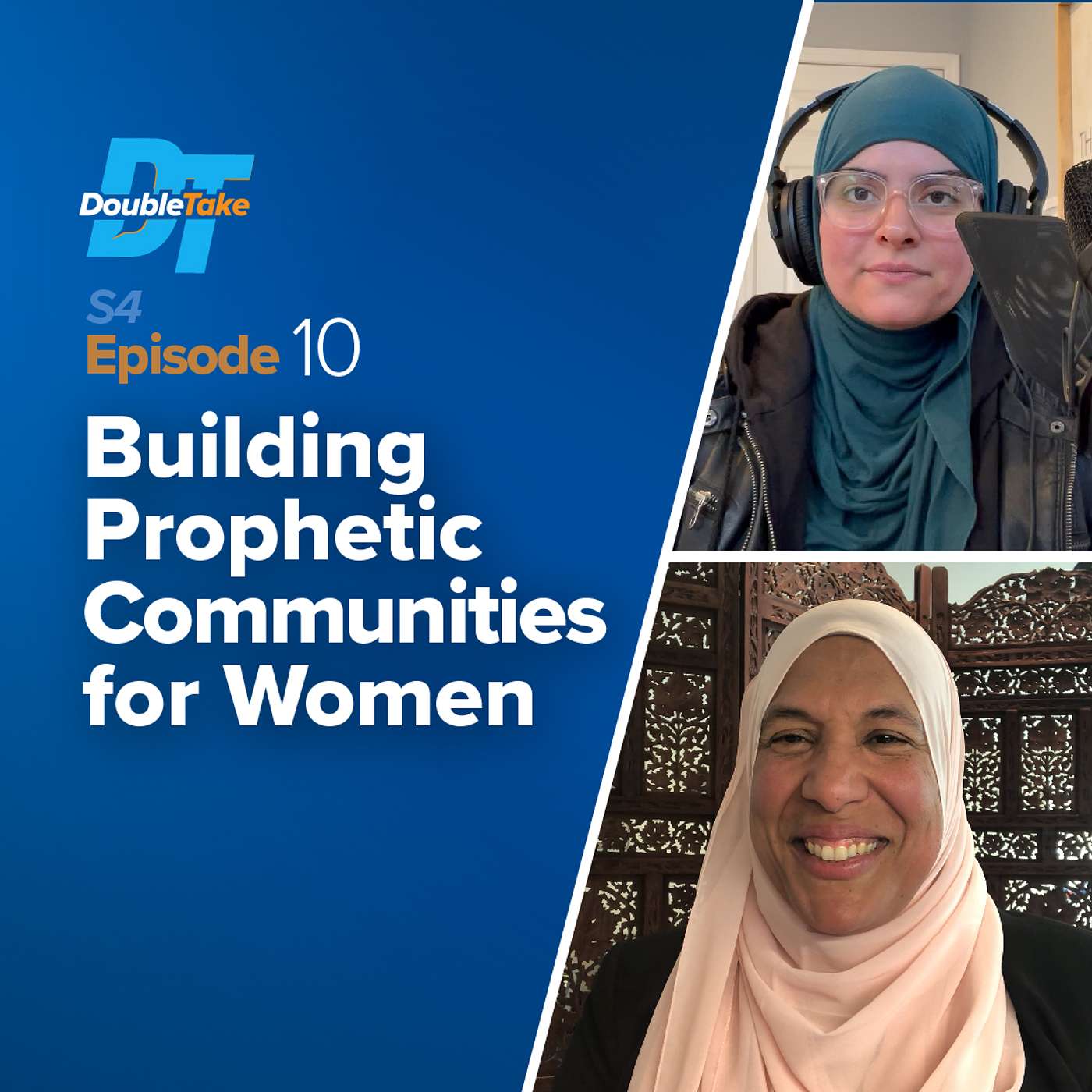 Building Prophetic Communities for Women, with Usts. Lobna Mulla & Maryam Amir