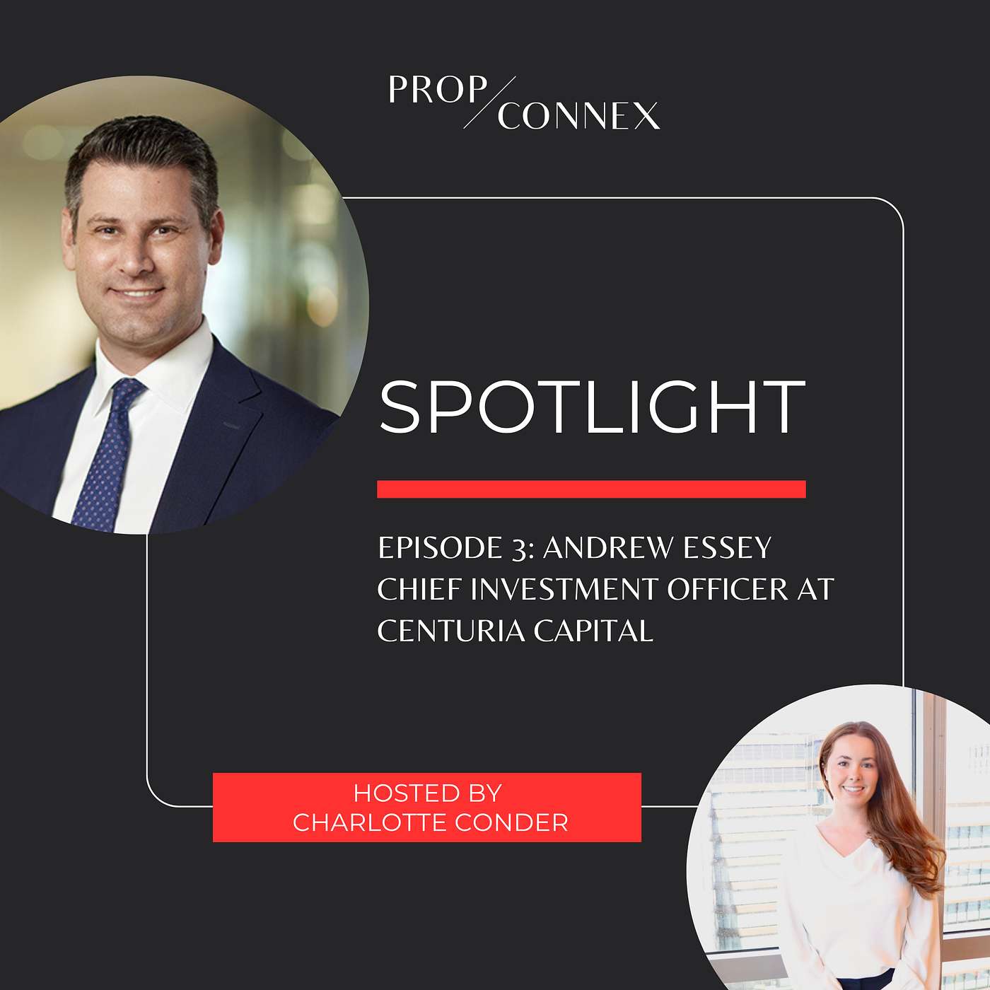 Episode 3: Andrew Essey the Chief Investment Officer at Centuria Capital