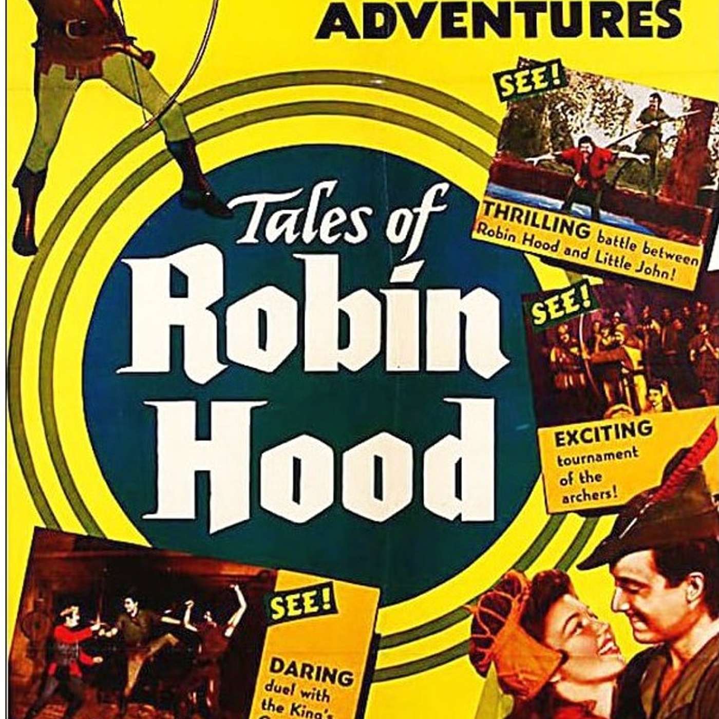 Episode 38: Splitting Arrows- Getting High on Trickery but Low on Heists with Tales of Robin Hood in 1951 episode artwork