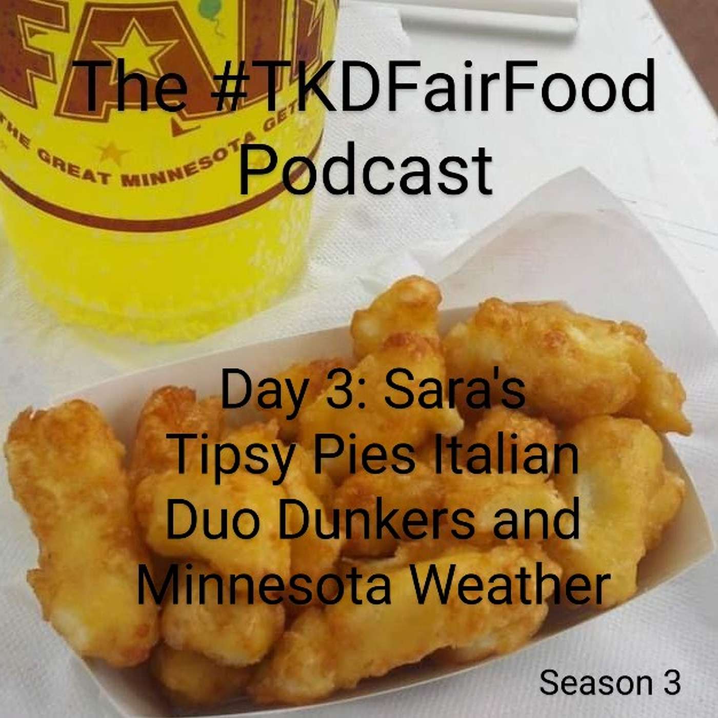 Day 3: Sara's Tipsy Pies Italian Duo Dunkers and Minnesota Weather