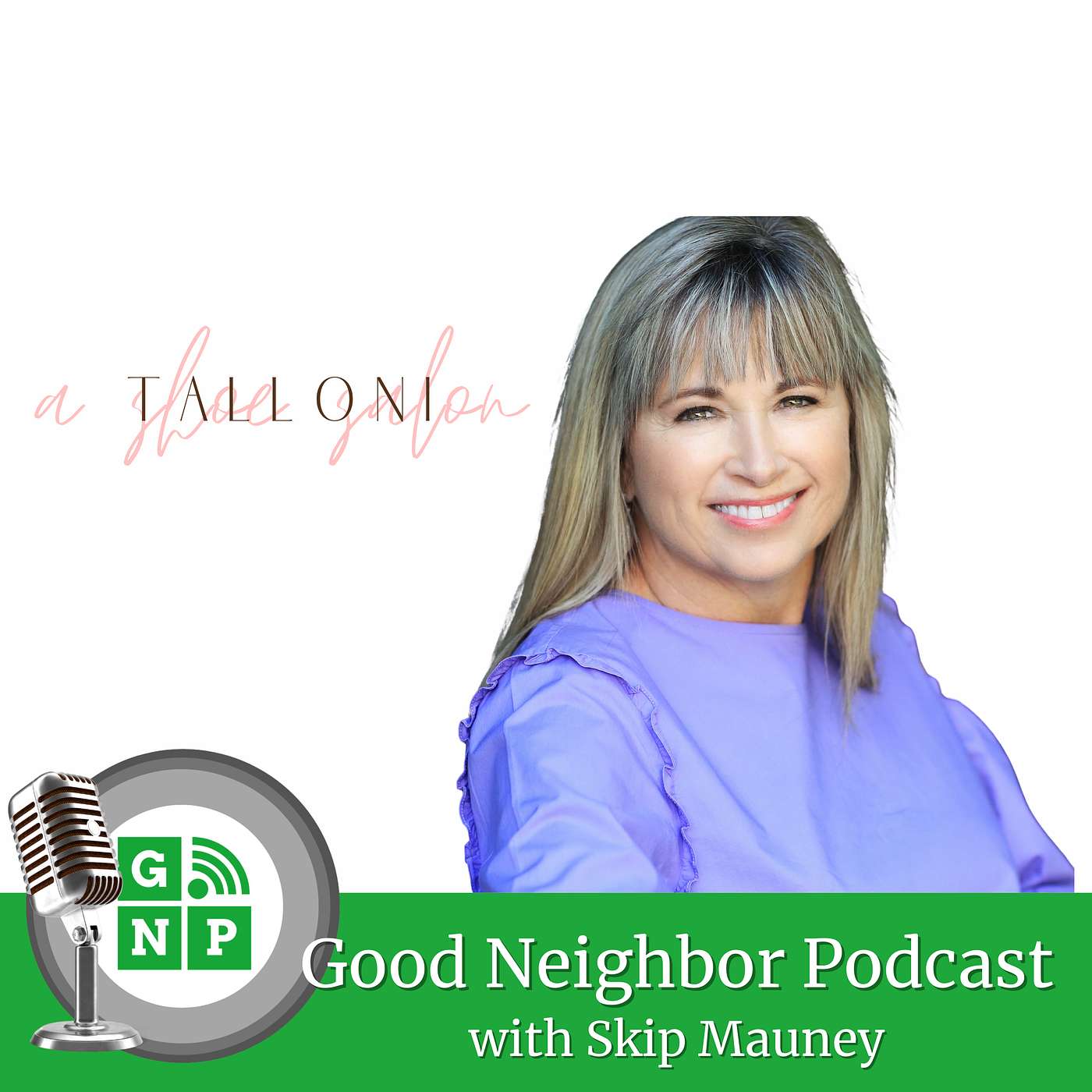 Good Neighbor Podcast: TN-WNC-SWVA