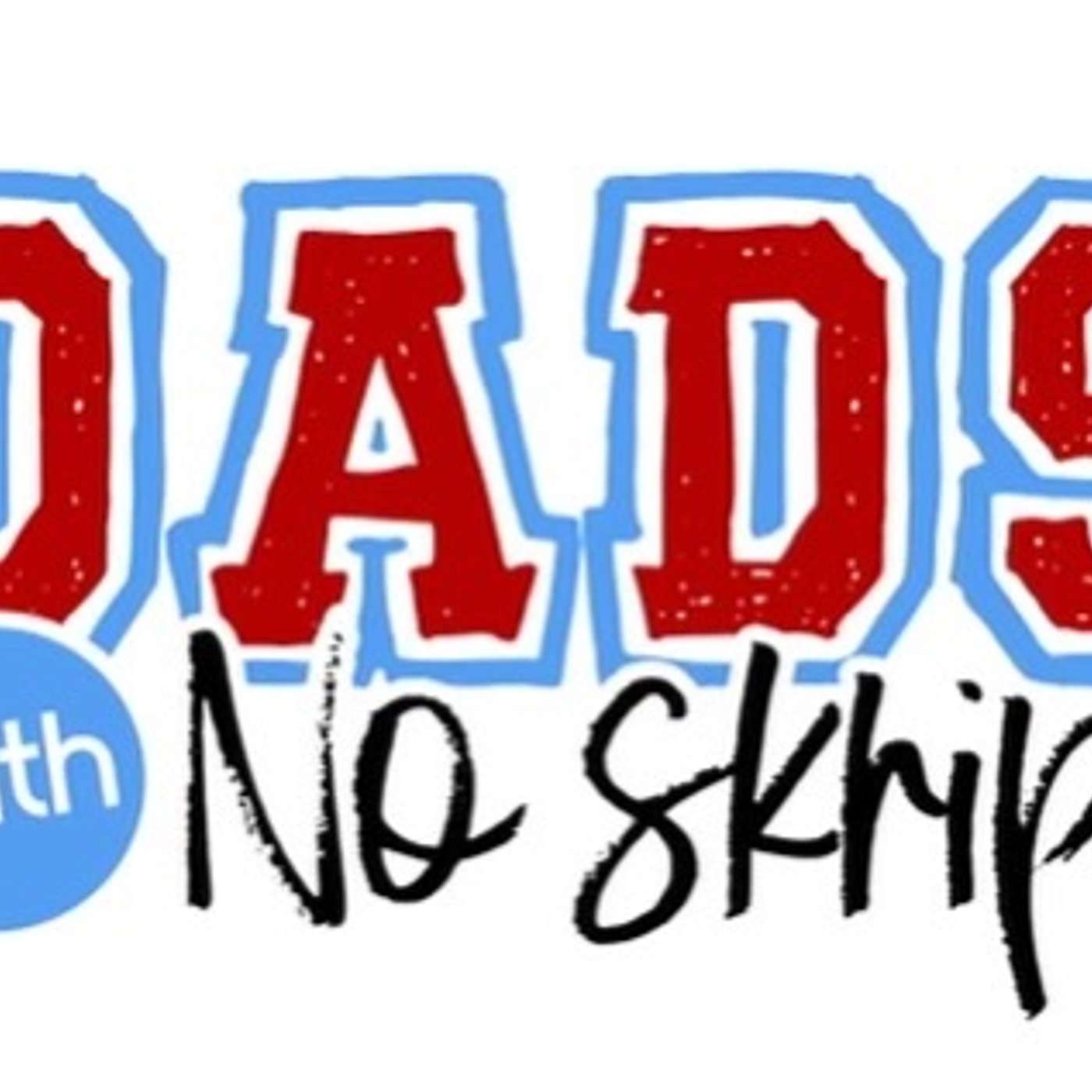Dads With No Skript