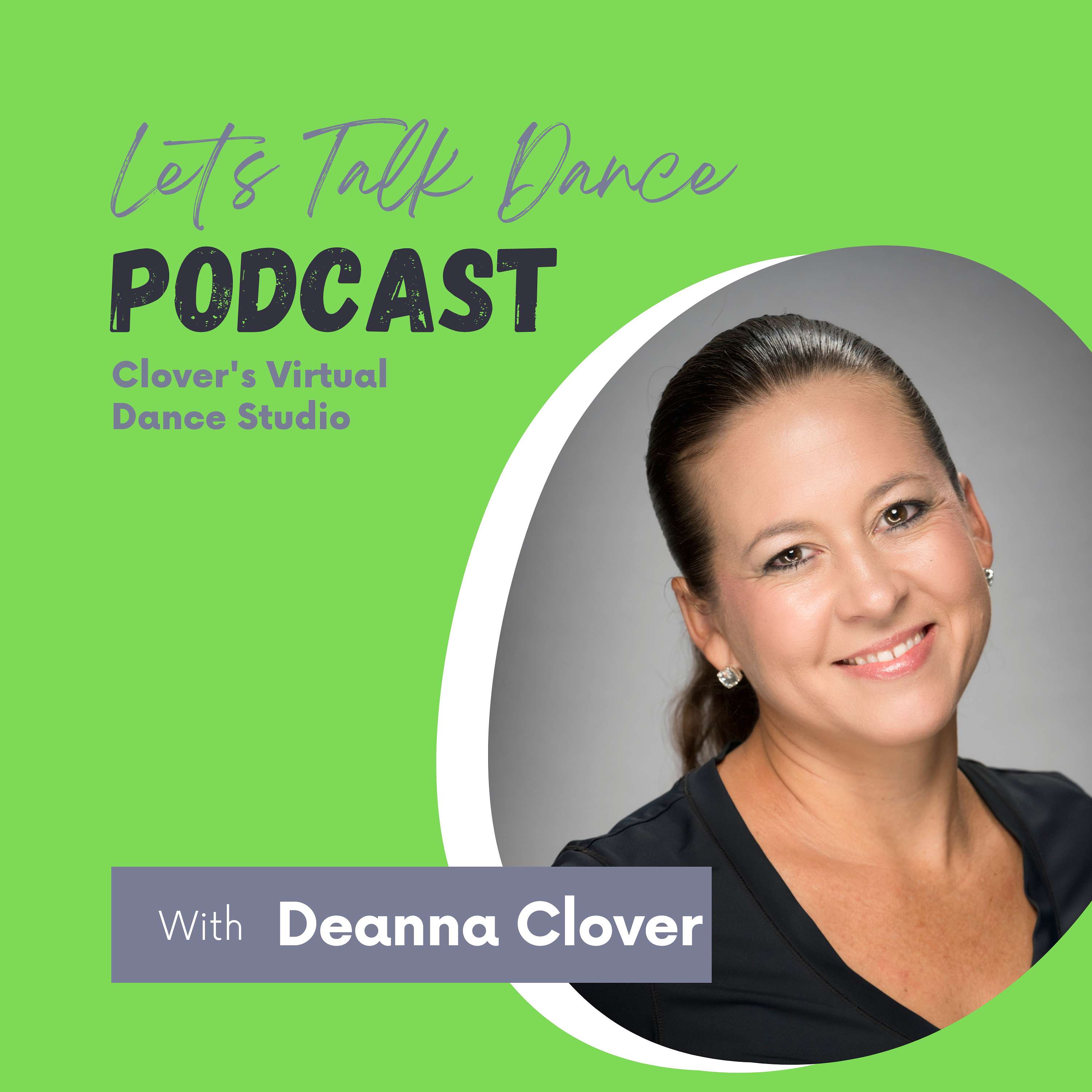 Clover's Virtual Dance Studio Podcast