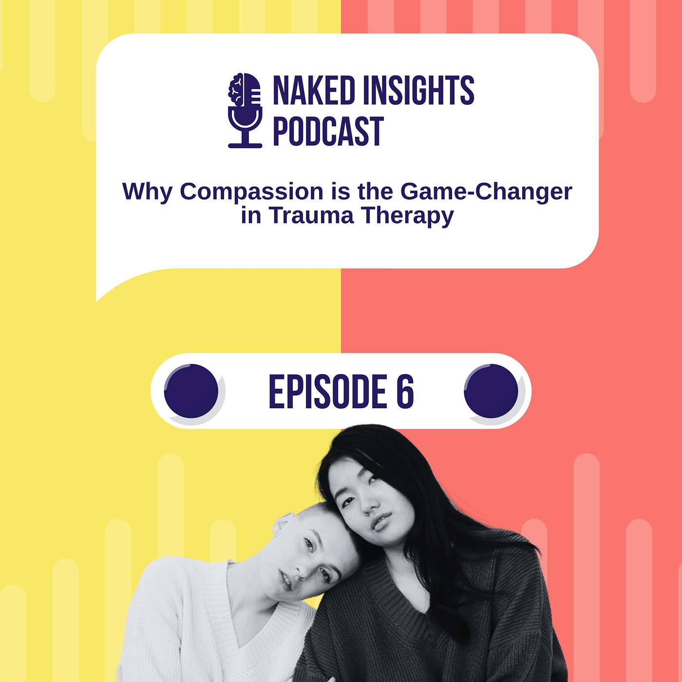 Naked Insights Podcast - musing all things health, relationships and trauma