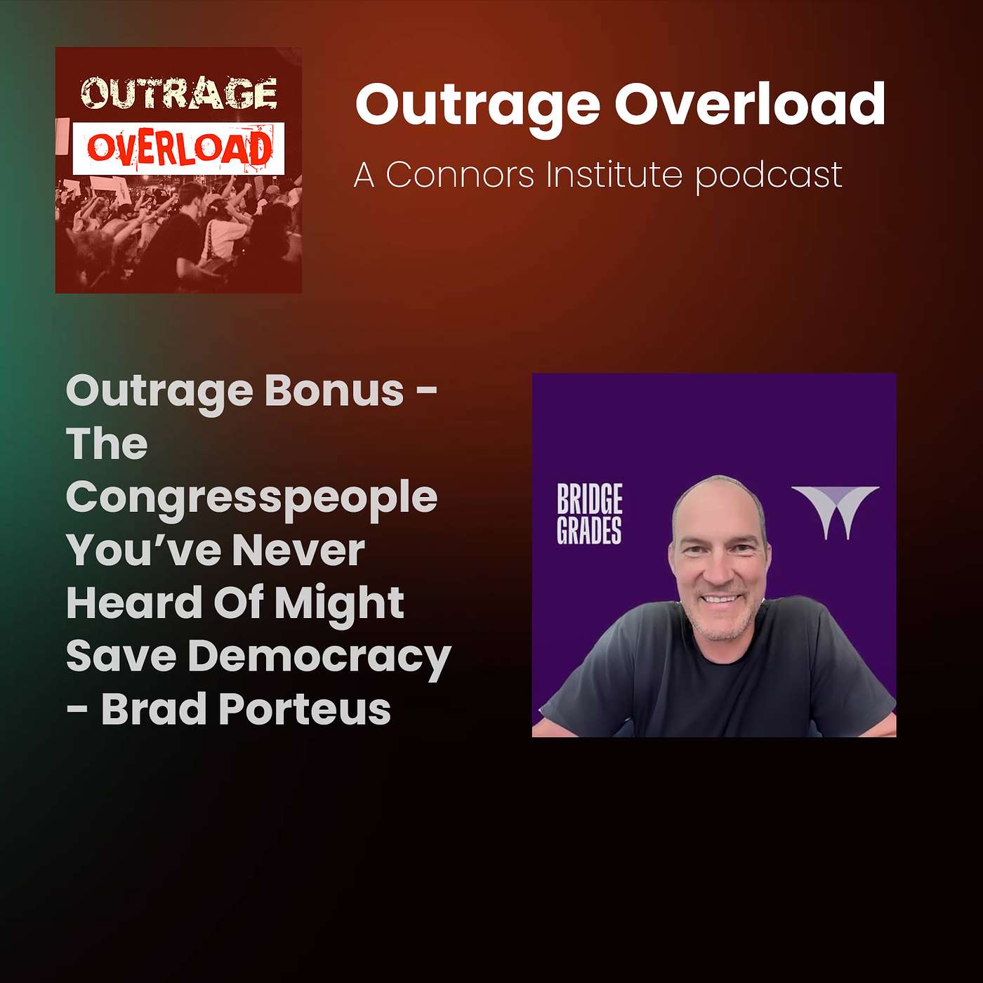 BONUS - The Congresspeople You’ve Never Heard Of Might Save Democracy – Brad Porteus BONUS - The Congresspeople You’ve Never Heard Of Might Save Democracy – Brad Porteus