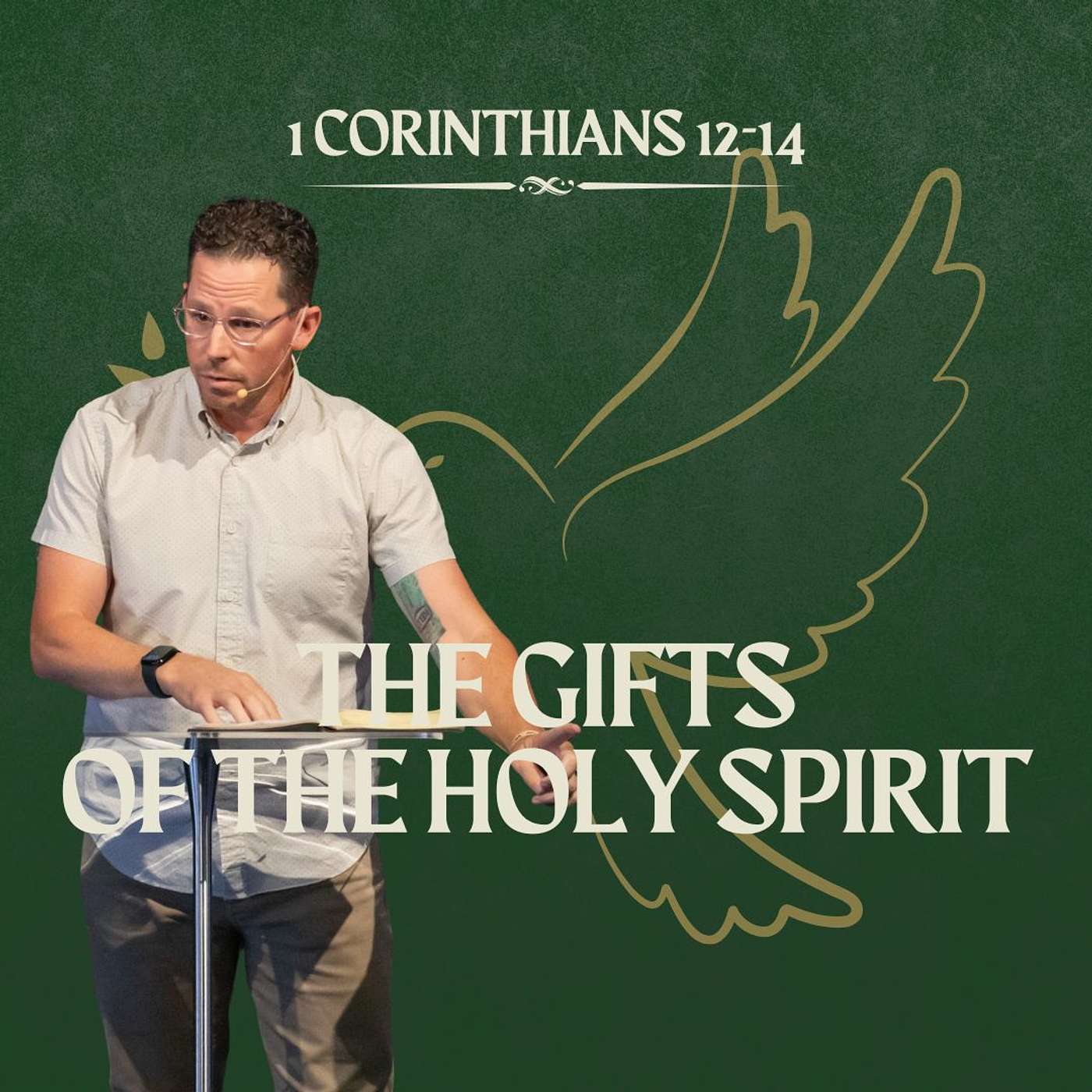 Sunday Service: The Gifts of the Holy Spirit (1 Cor. 12-14) - Pastor Jeff Young