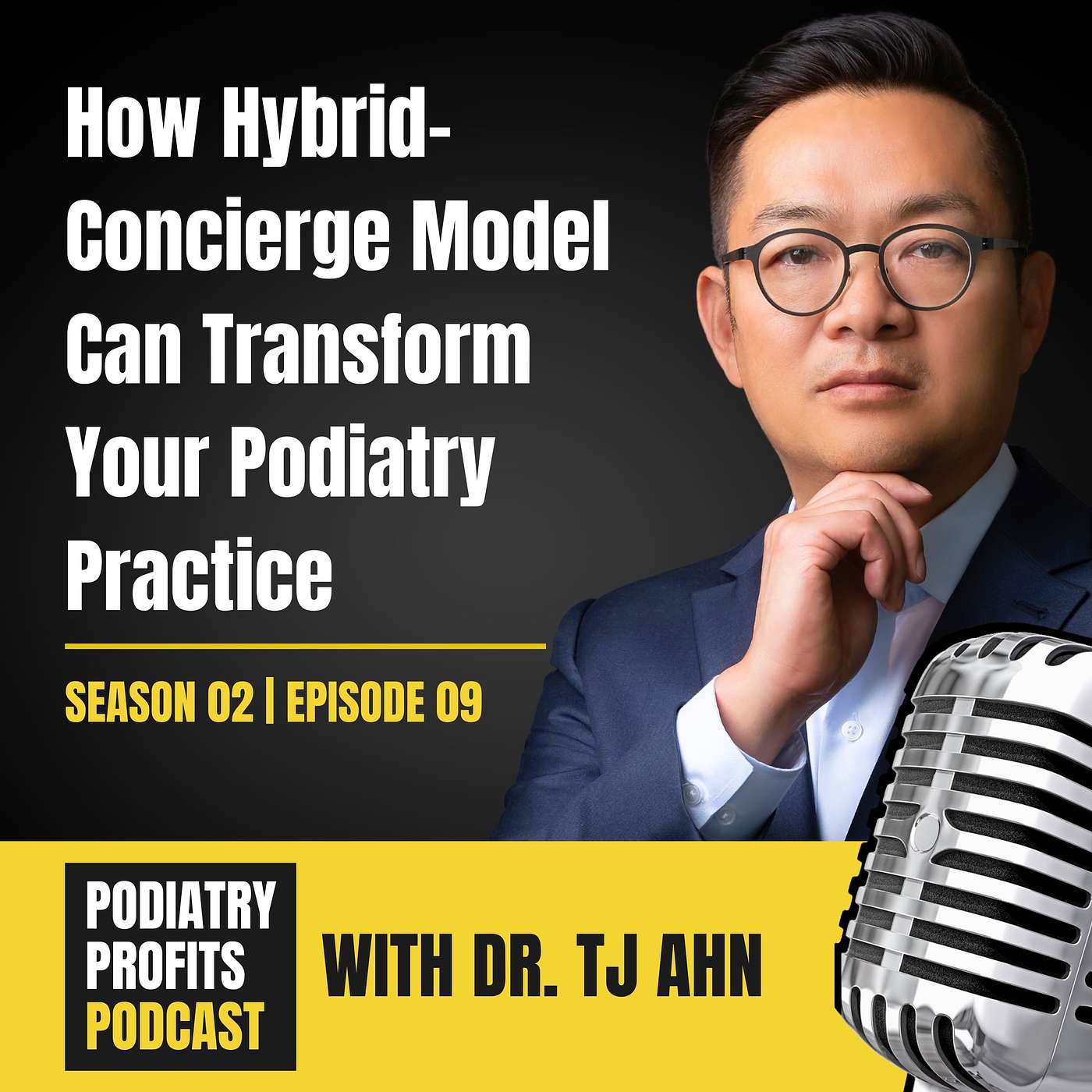 How Hybrid-Concierge Model Can Transform Your Podiatry Practice episode artwork