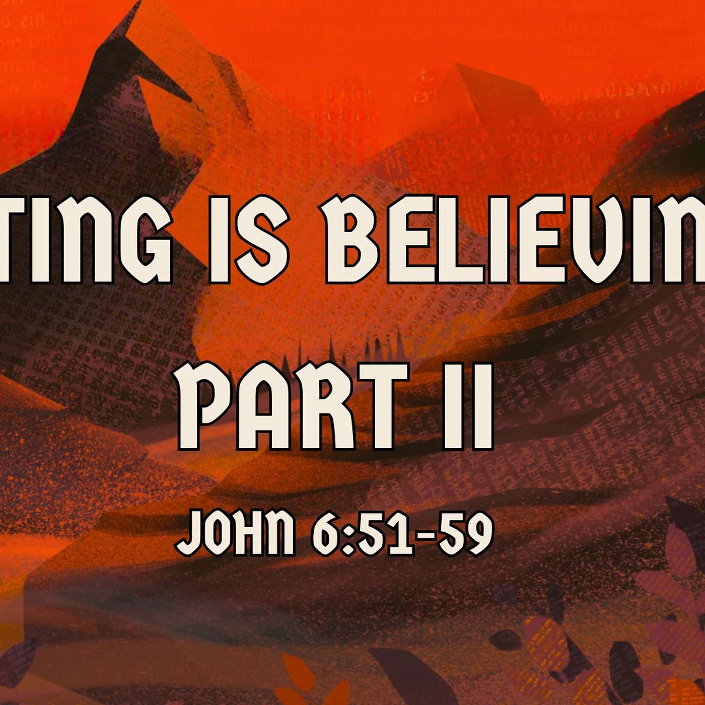 Eating Is Believing