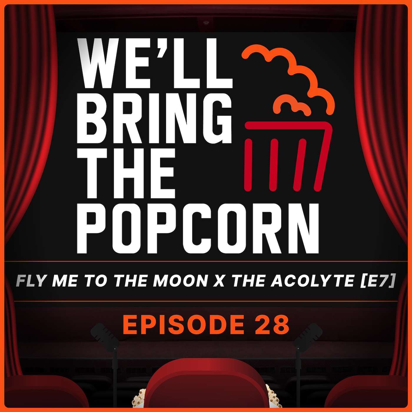 We'll Bring The Popcorn - Fly Me To The Moon x The Acolyte Episode 7 / EP 28