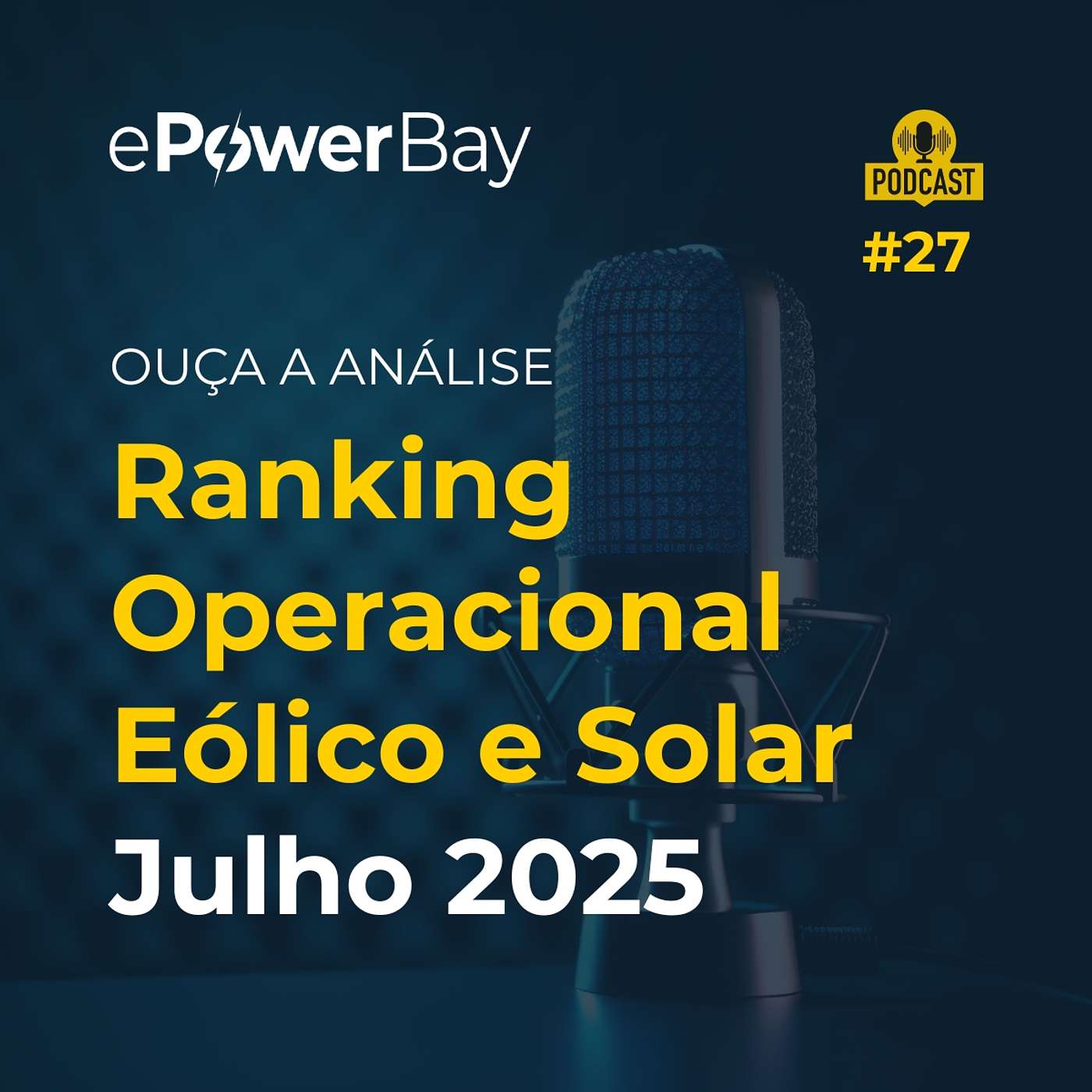 #27: Análise do Ranking Operacional Eólico e Solar - Julho/2025 #27: Análise do Ranking Operacional Eólico e Solar - Julho/2025