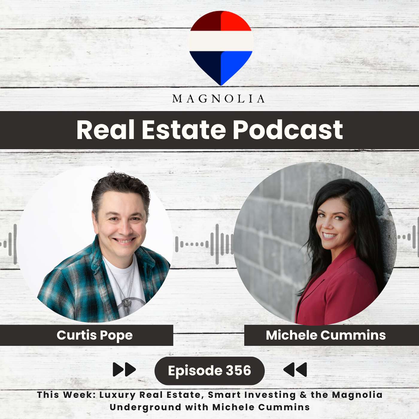 SEAS7 - 356 - Luxury Real Estate, Smart Investing & the Magnolia Underground with Michele Cummins
