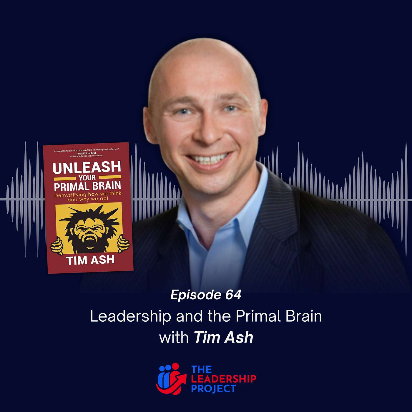 064. Leadership and the Primal Brain with Tim Ash