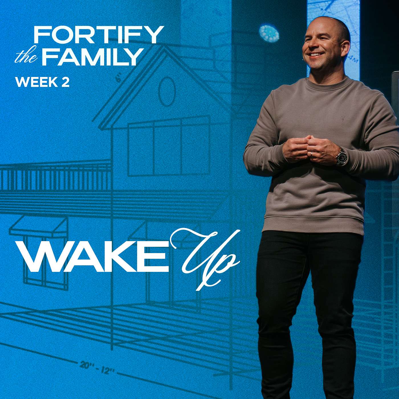 Wake Up - Fortify the Family (Week 2) episode artwork