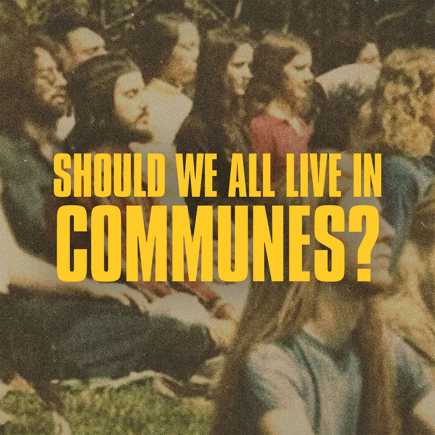 Should We All Live in Communes? AHRC Public Panel with Fern Thompsett and Henry Kramer episode artwork