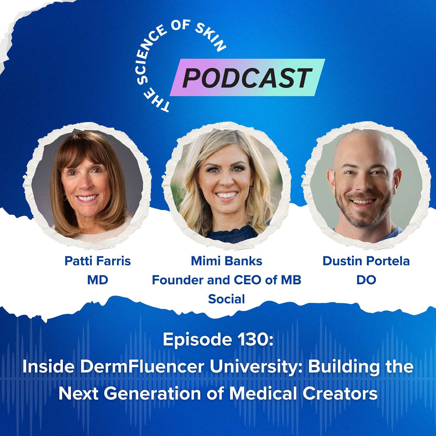 Inside DermFluencer University: Building the Next Generation of Medical Creators episode artwork