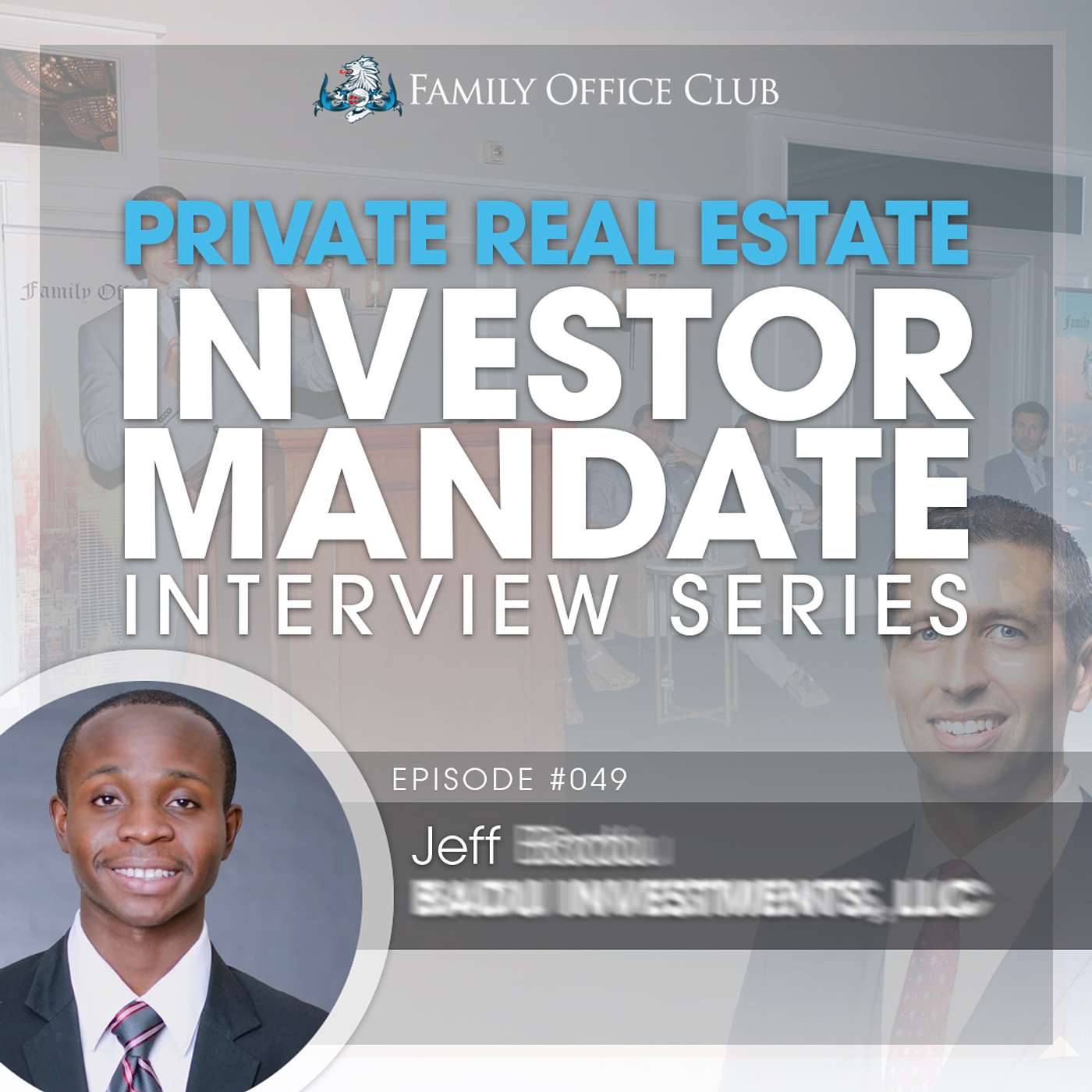 Private Real Estate Investor Mandate Interview